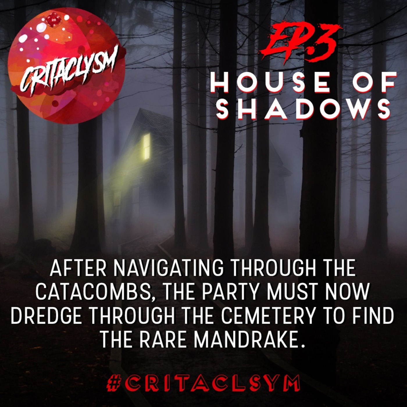EP:3 - House of Shadows