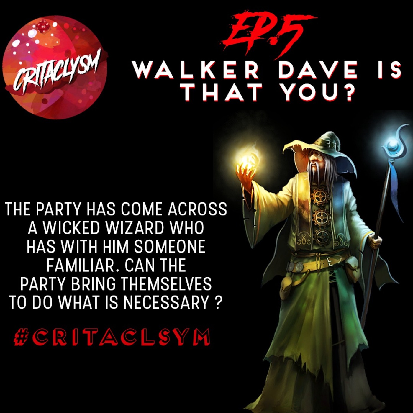 EP5: Walker Dave is That You?