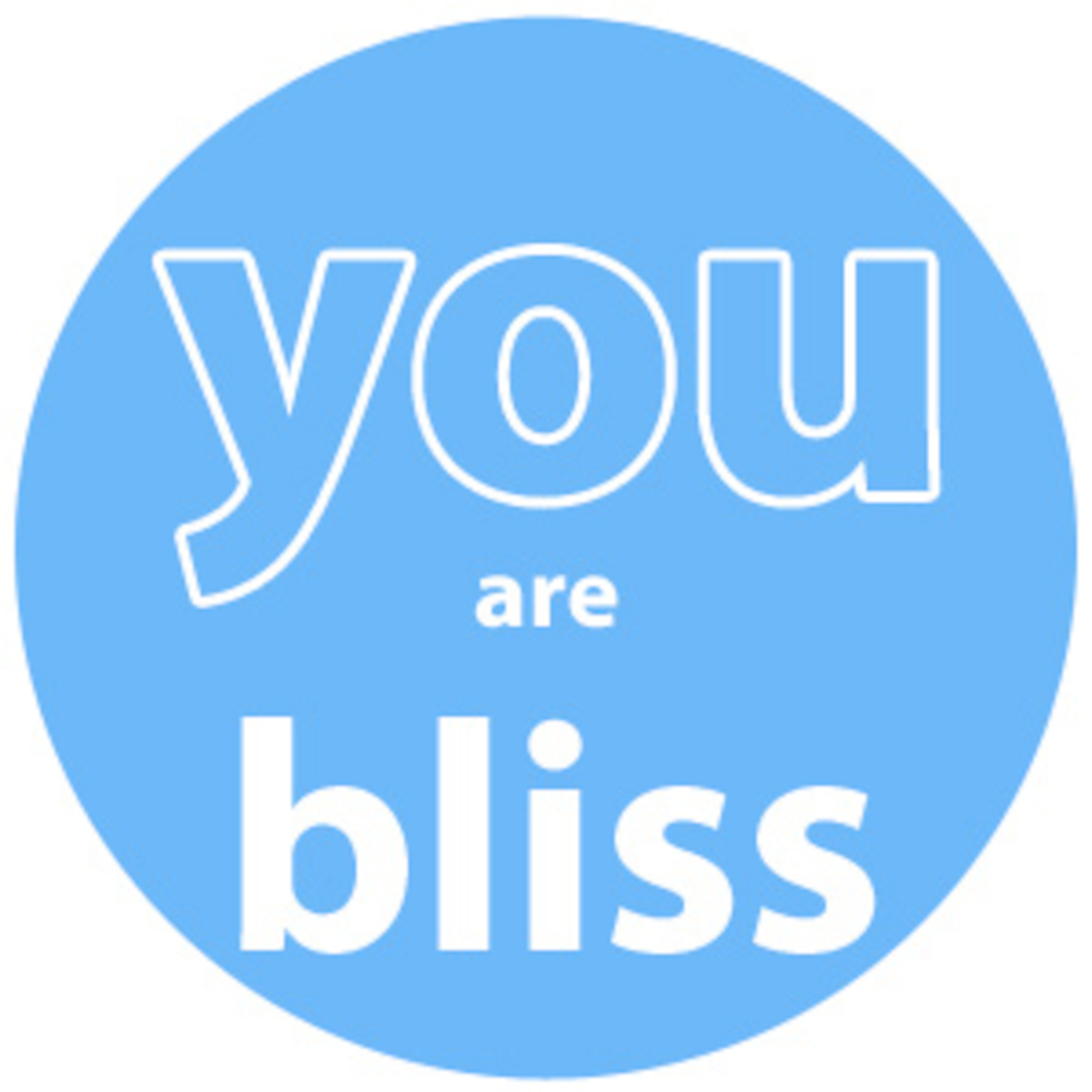 You Are Bliss