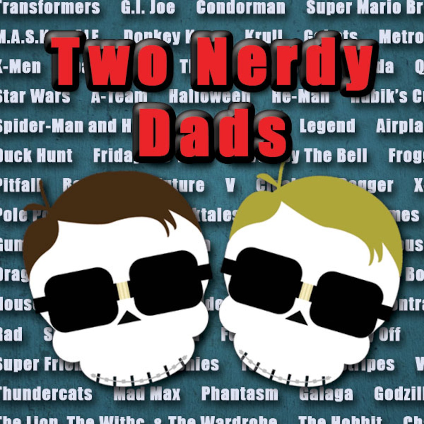 Two Nerdy Dads\' Podcast