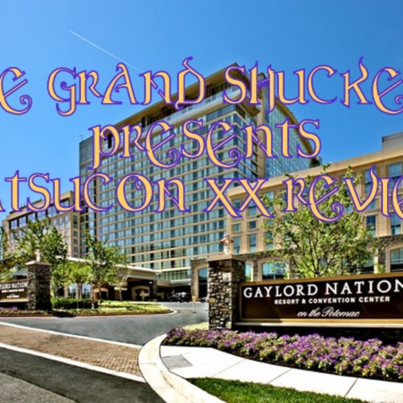 The Grand Shuckett Podcast