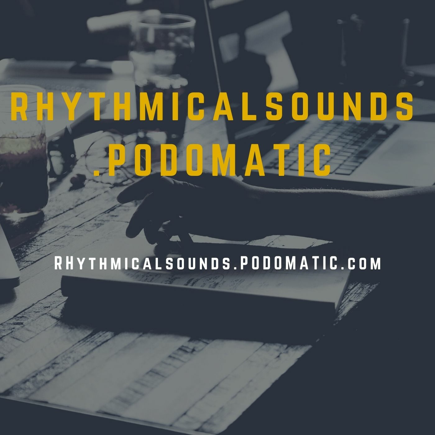 RHYTHMICALSOUNDS.PODOMATIC-GUEST MIX BY(Your Highness)