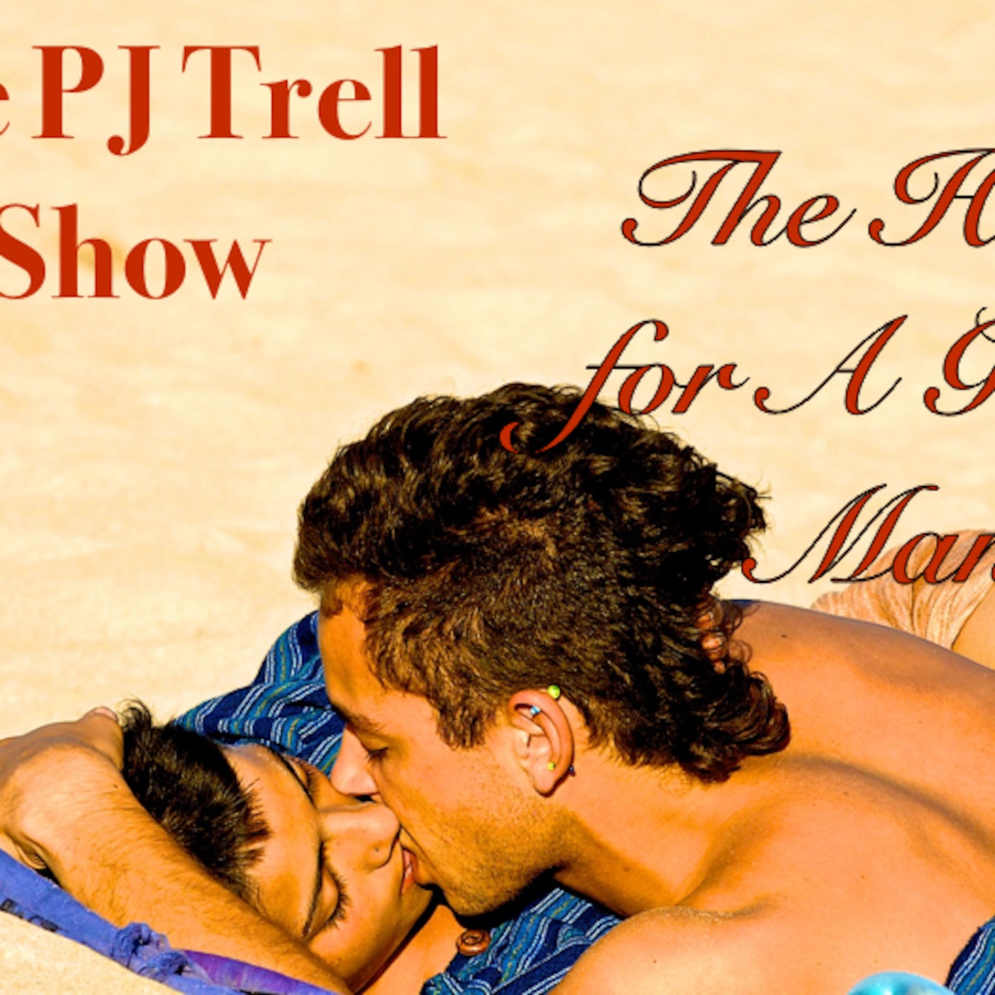 The PJ Trell Show/Love Sex & Relationships