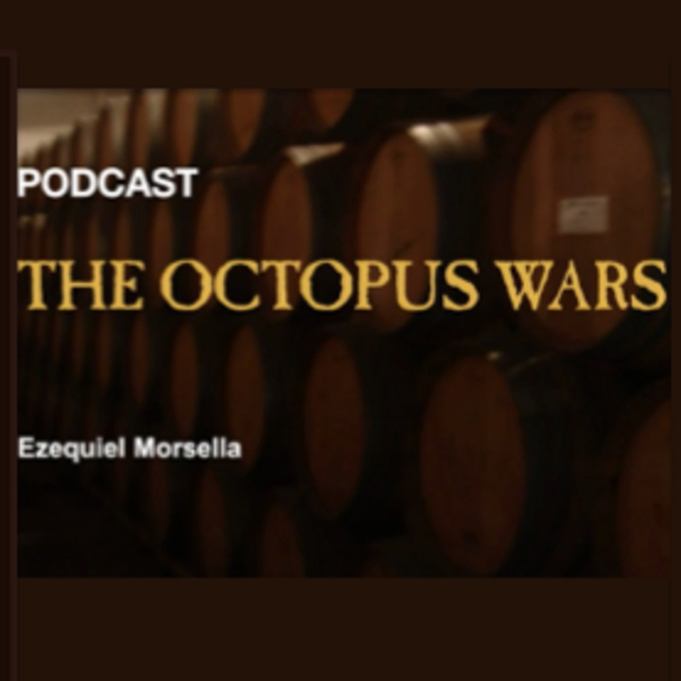 The Octopus Wars