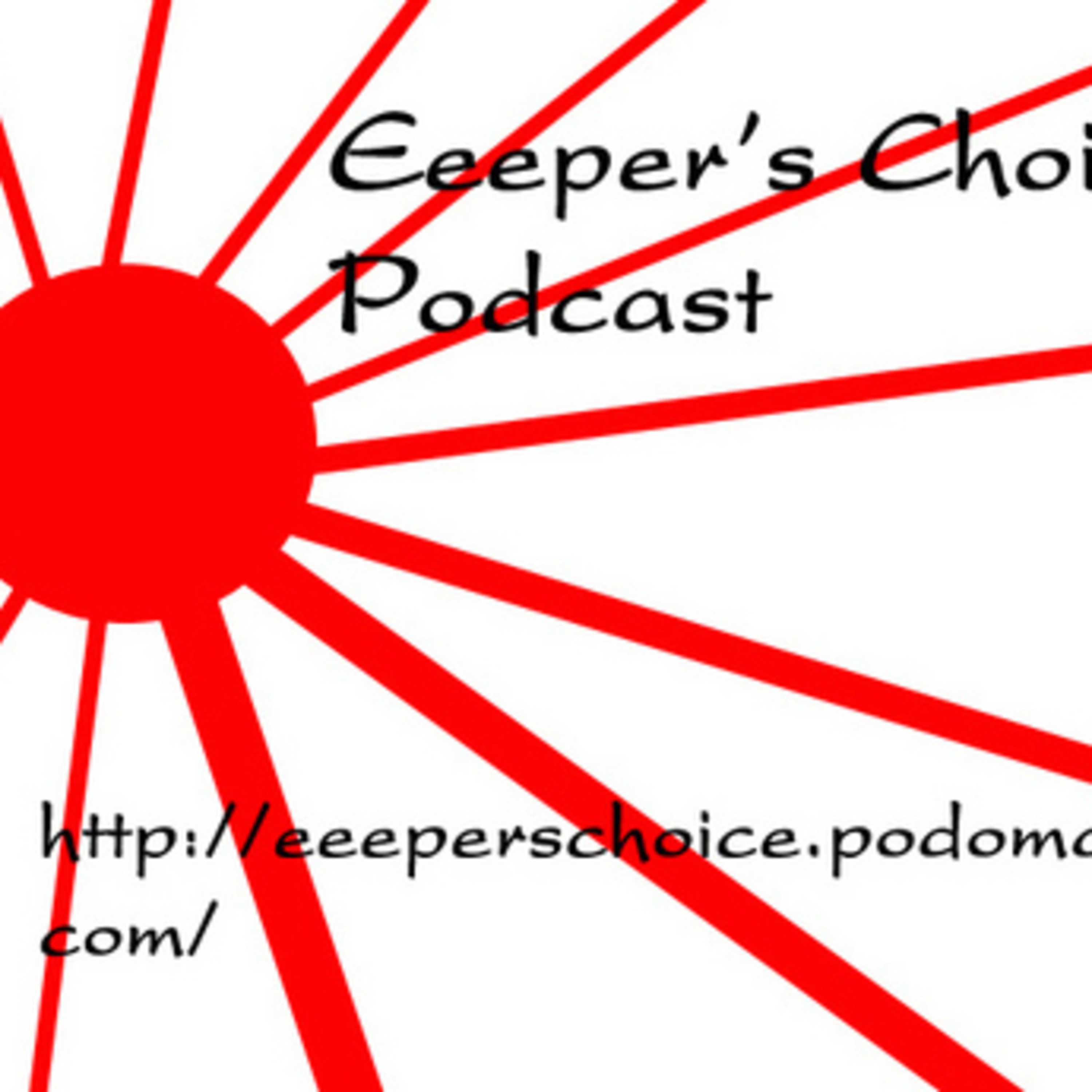 Eeeper\'s Choice Podcast