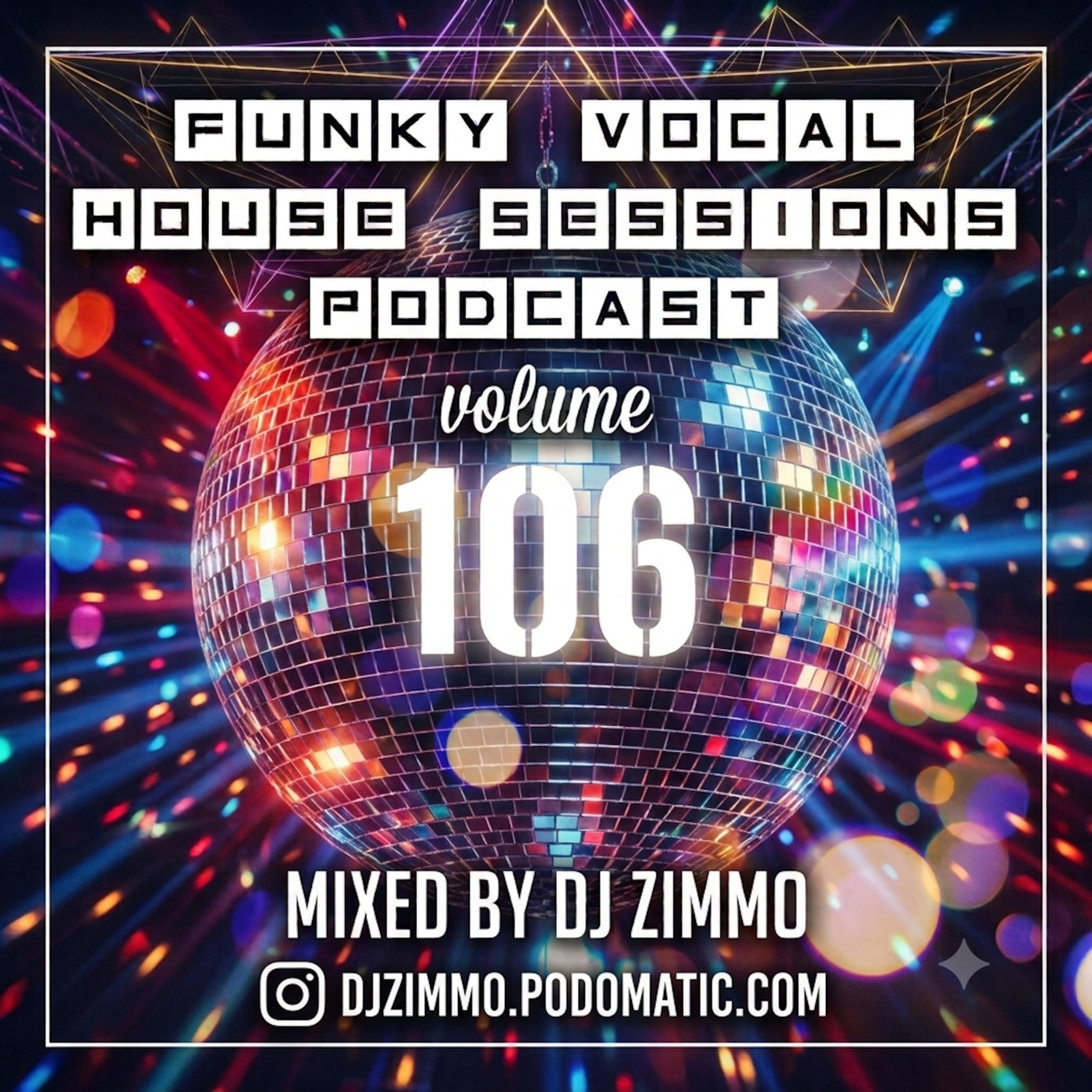 Episode 106: FVHS 106 (Mixed By DJ Zimmo)