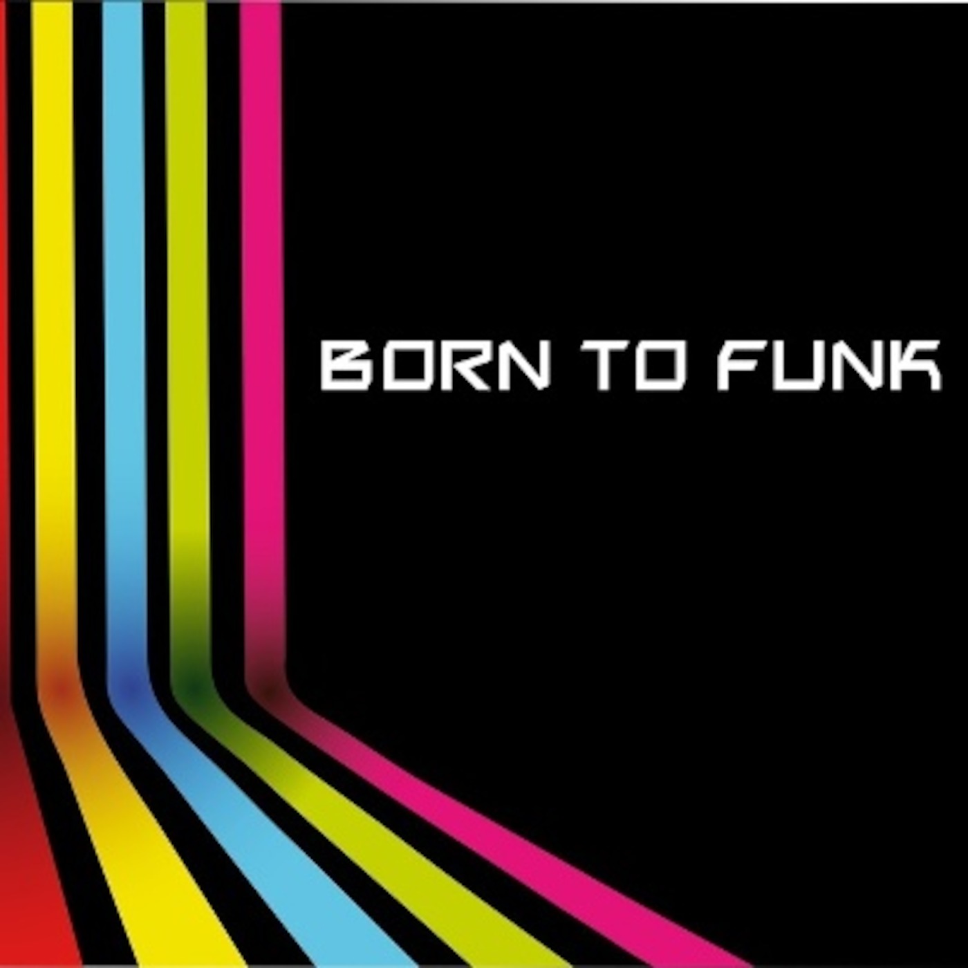 Born To Funk - June 2010