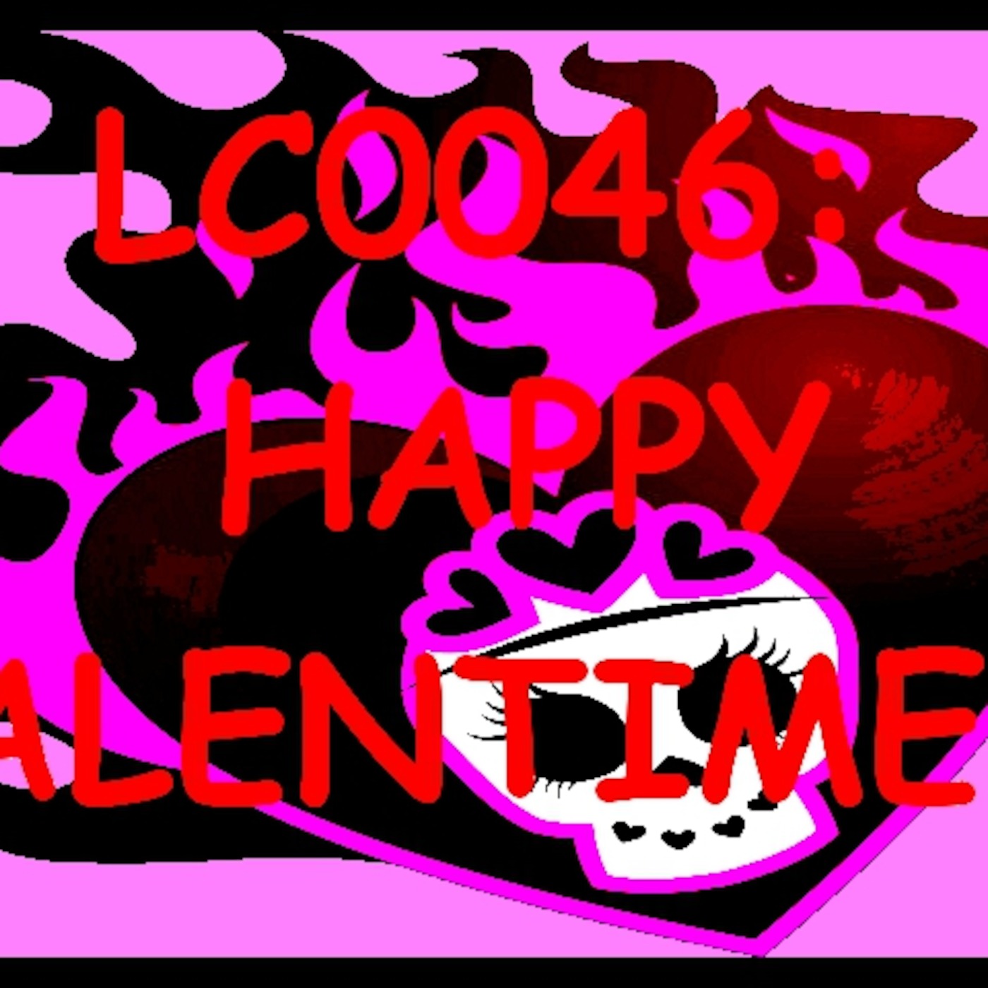 LC0046 - Happy Valentimes! LC0046 - Happy Valentimes!