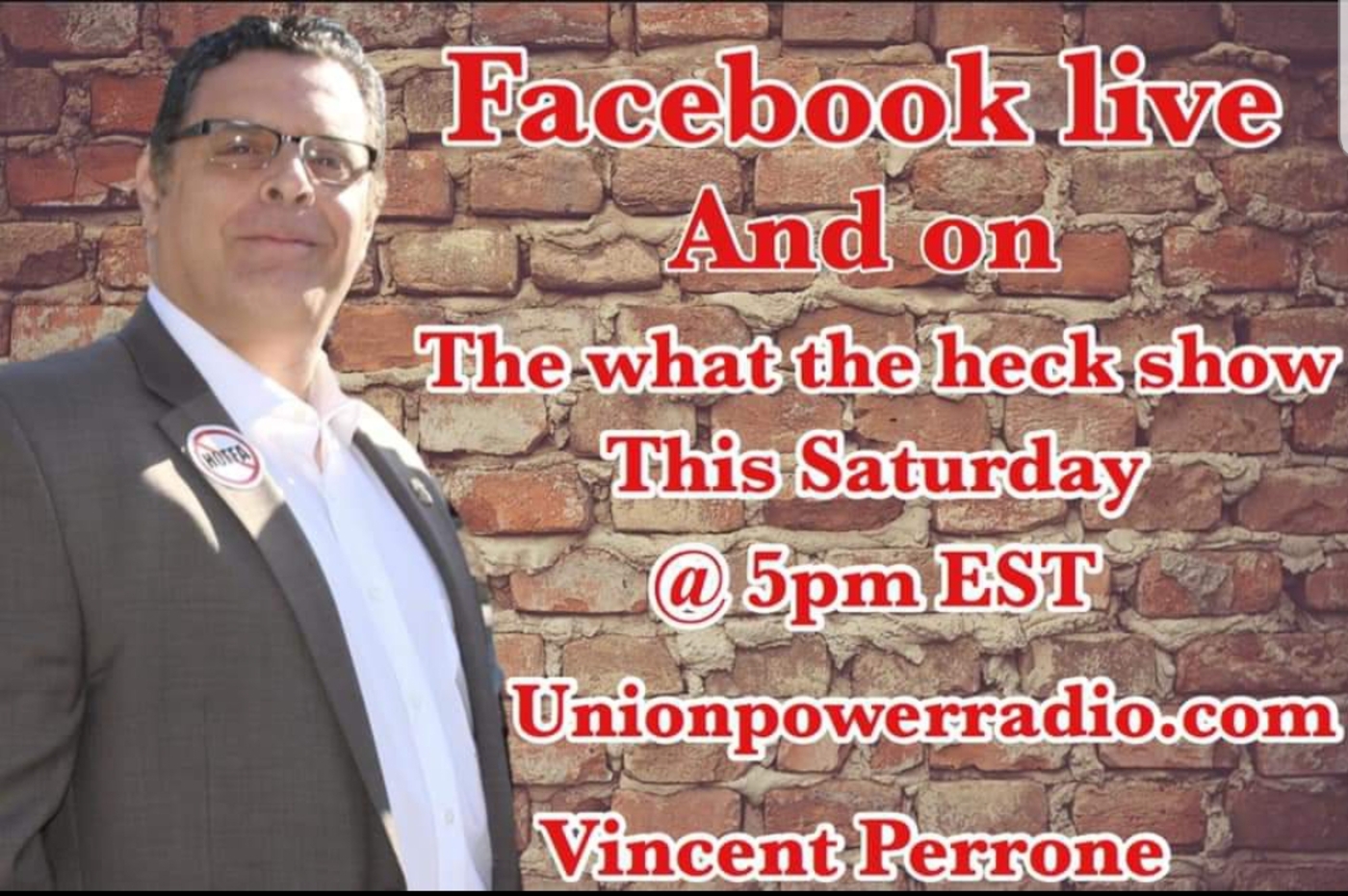 Unionpowerradio / The What The Heck Show