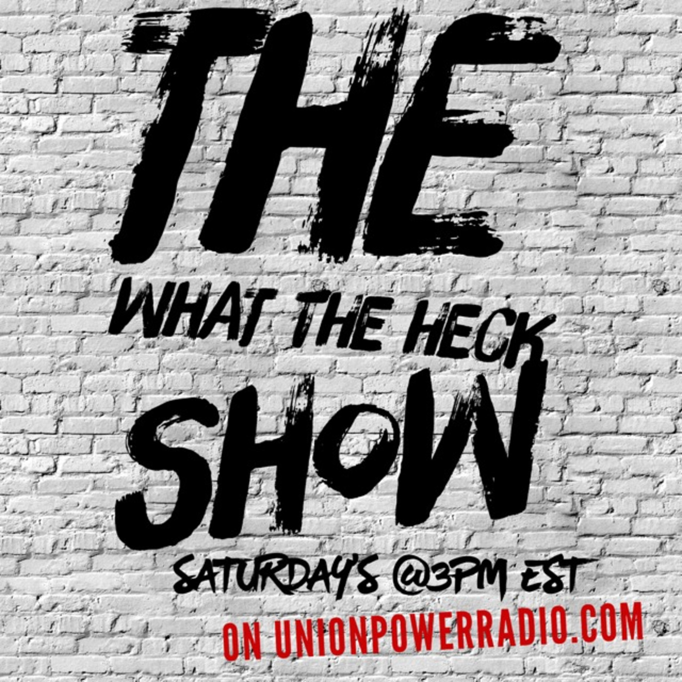 cover of episode Episode 101: THE WHAT THE HECK SHOW 05-22-2022