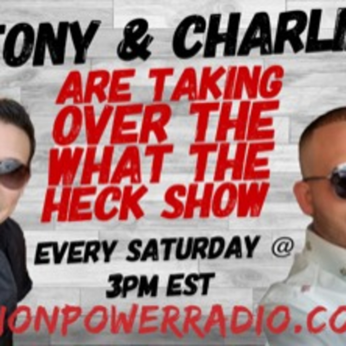 Unionpowerradio / The What The Heck Show