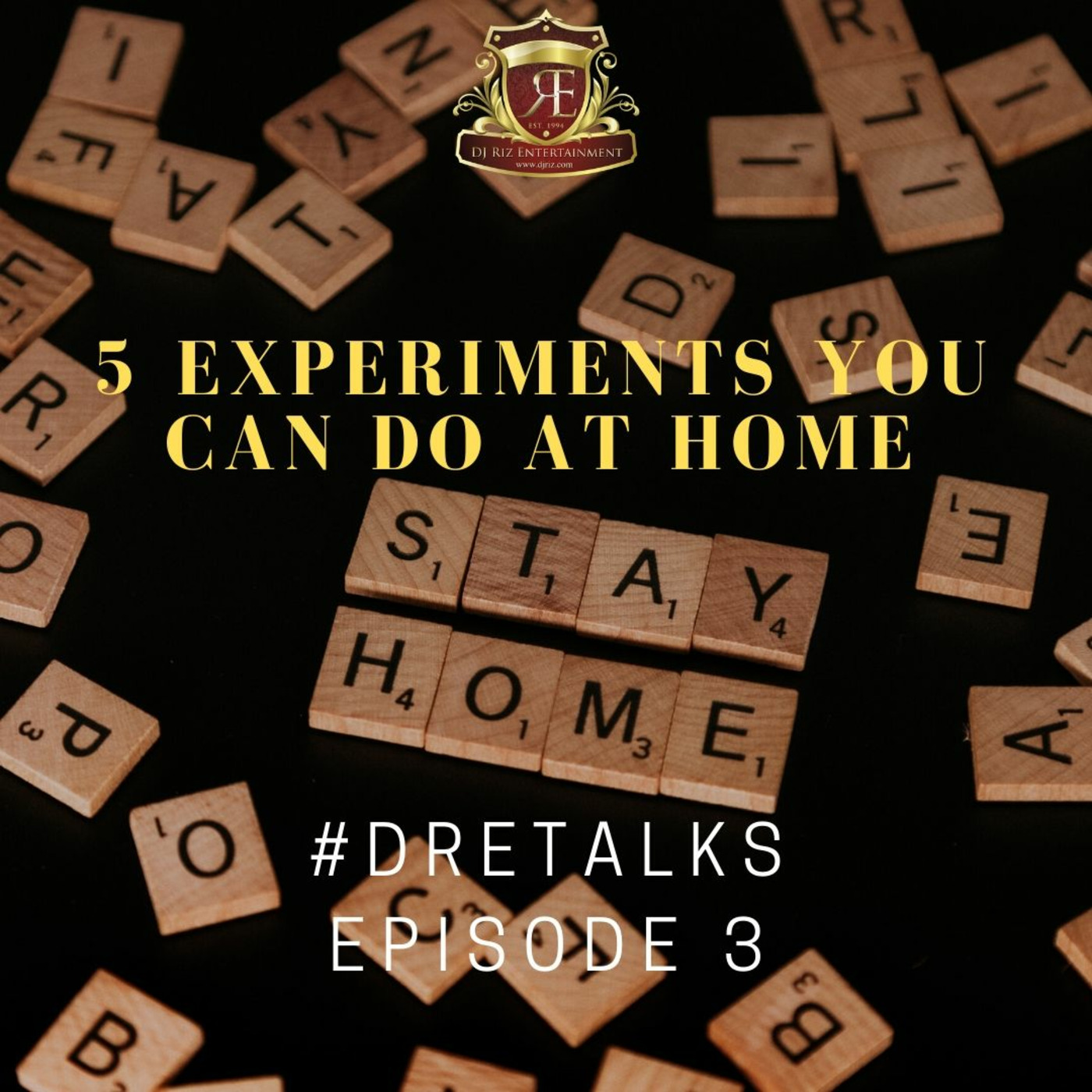DRETalks Episode 3 - 5 Experiments you can do at Home