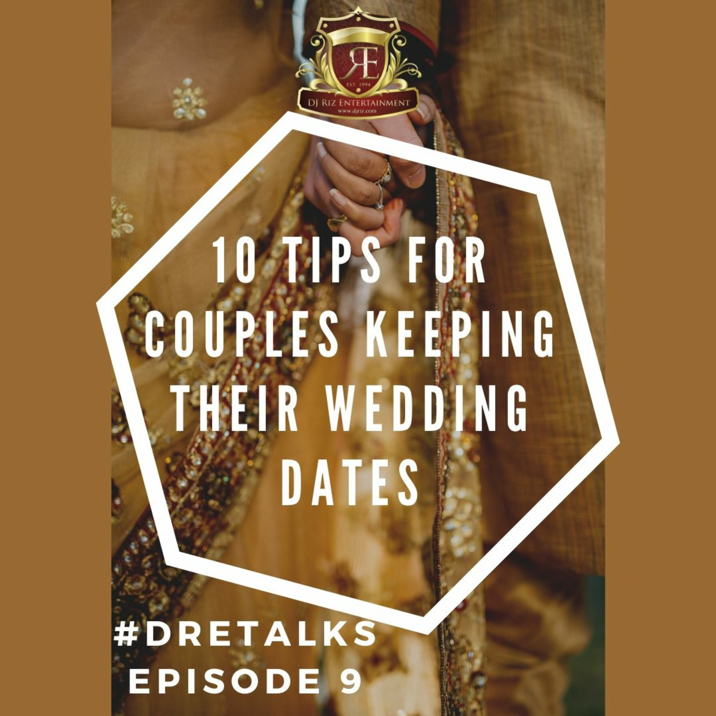 DRETalks Episode 9 10 Tips for Couples Keeping their Wedding Dates