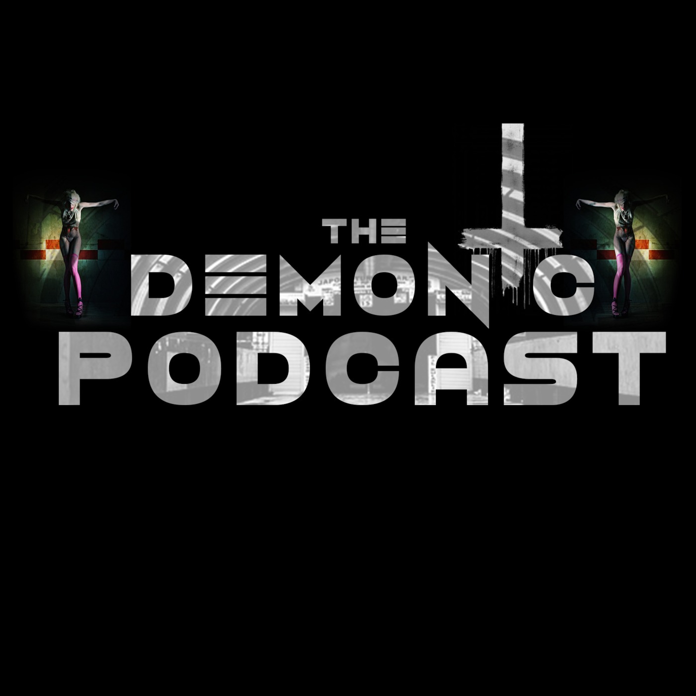 The Demonic Podcast