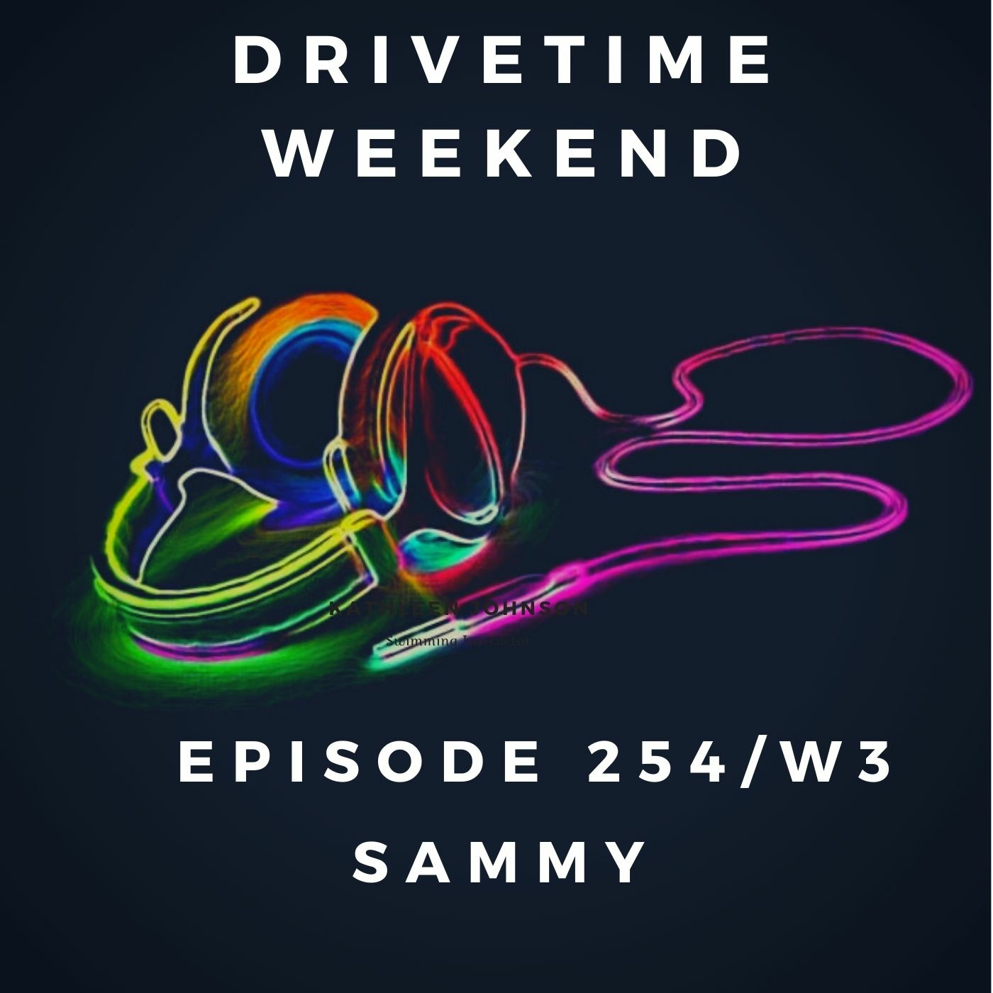 Episode 254: 254_Weekend Drive-time Summer_w3_04_Jun_2022 episode artwork