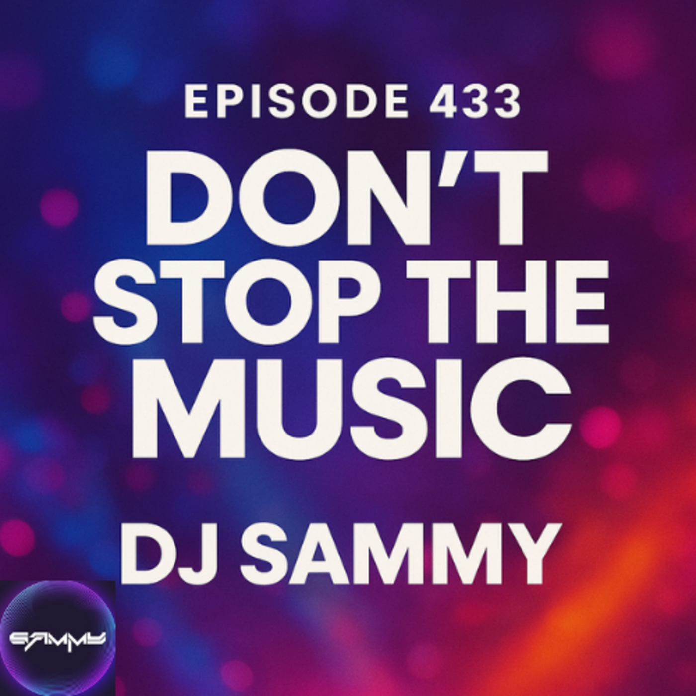 Episode 434: 433_Dj Sammy - Nightlife Nostalgia_Electro & House_Jun_2025