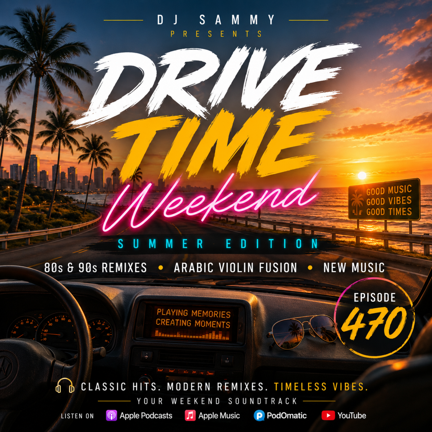 Episode 470: 470_Dj Sammy - Drivetime Weekend SummerSessions_w01_26_Jul_2026