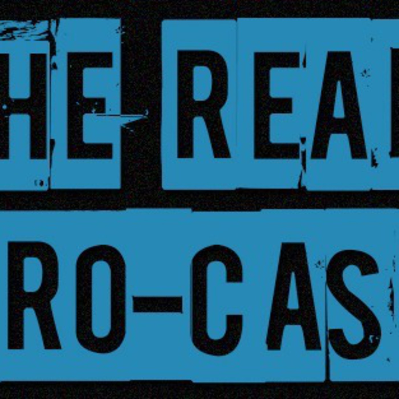 The Real Pro-Cast Episode #1