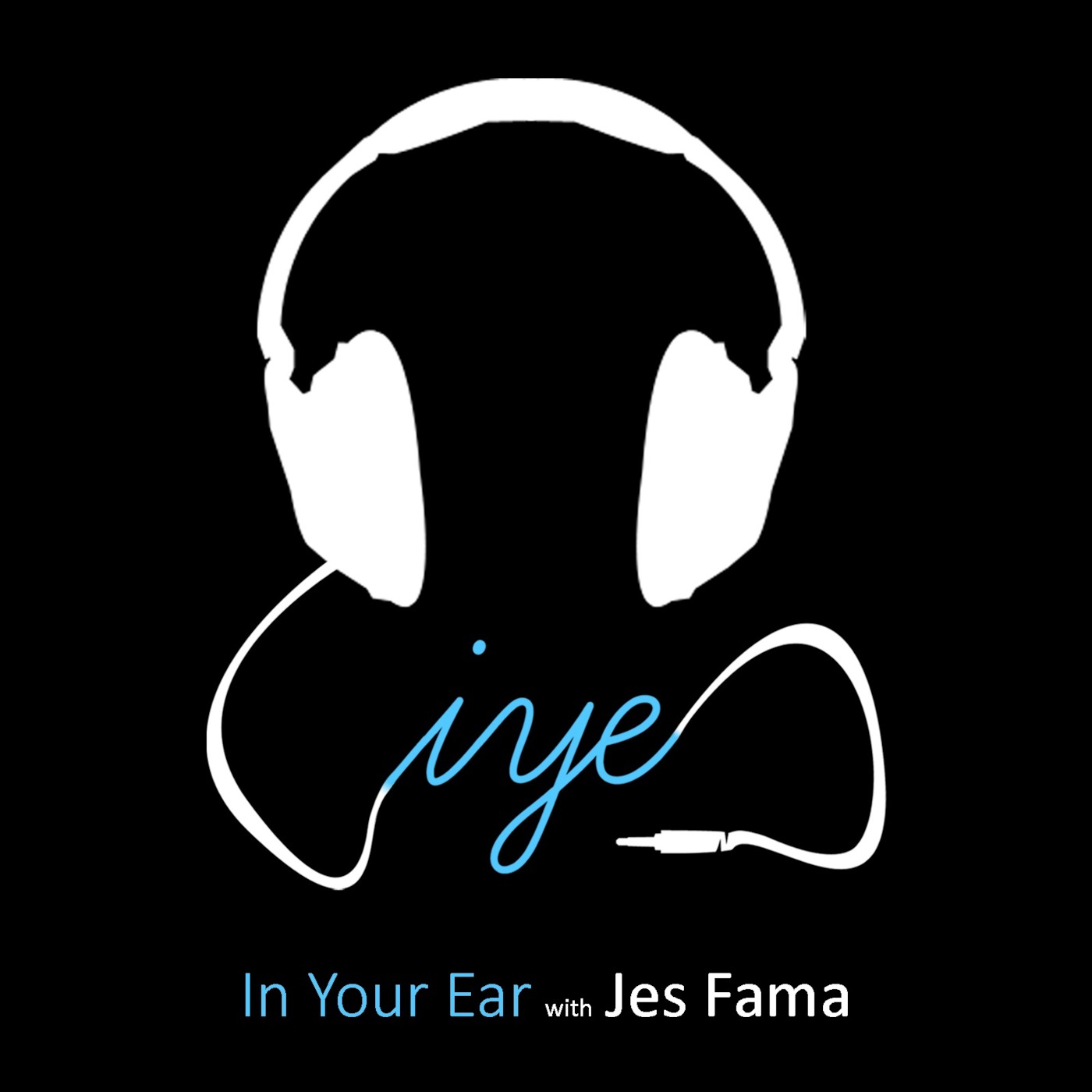 In Your Ear with Jes Fama