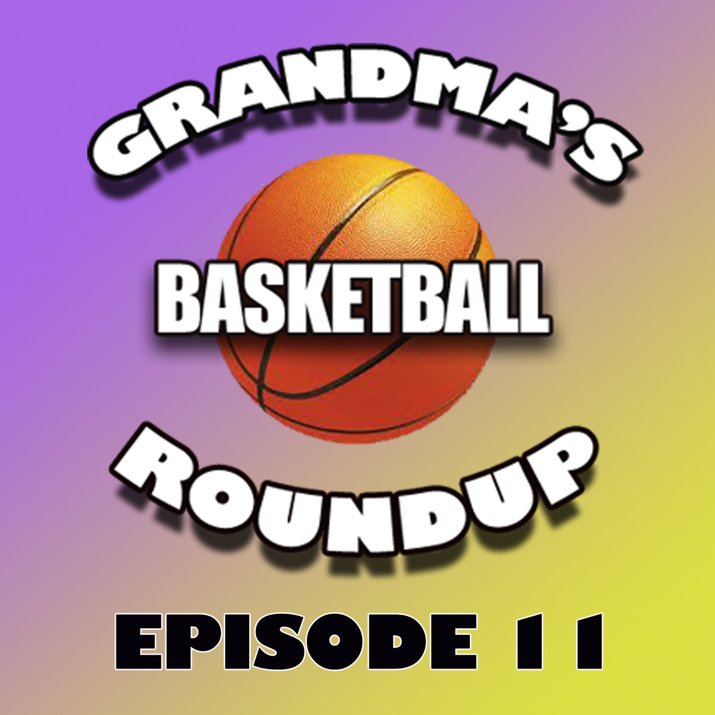 Grandma\'s Basketball Roundup