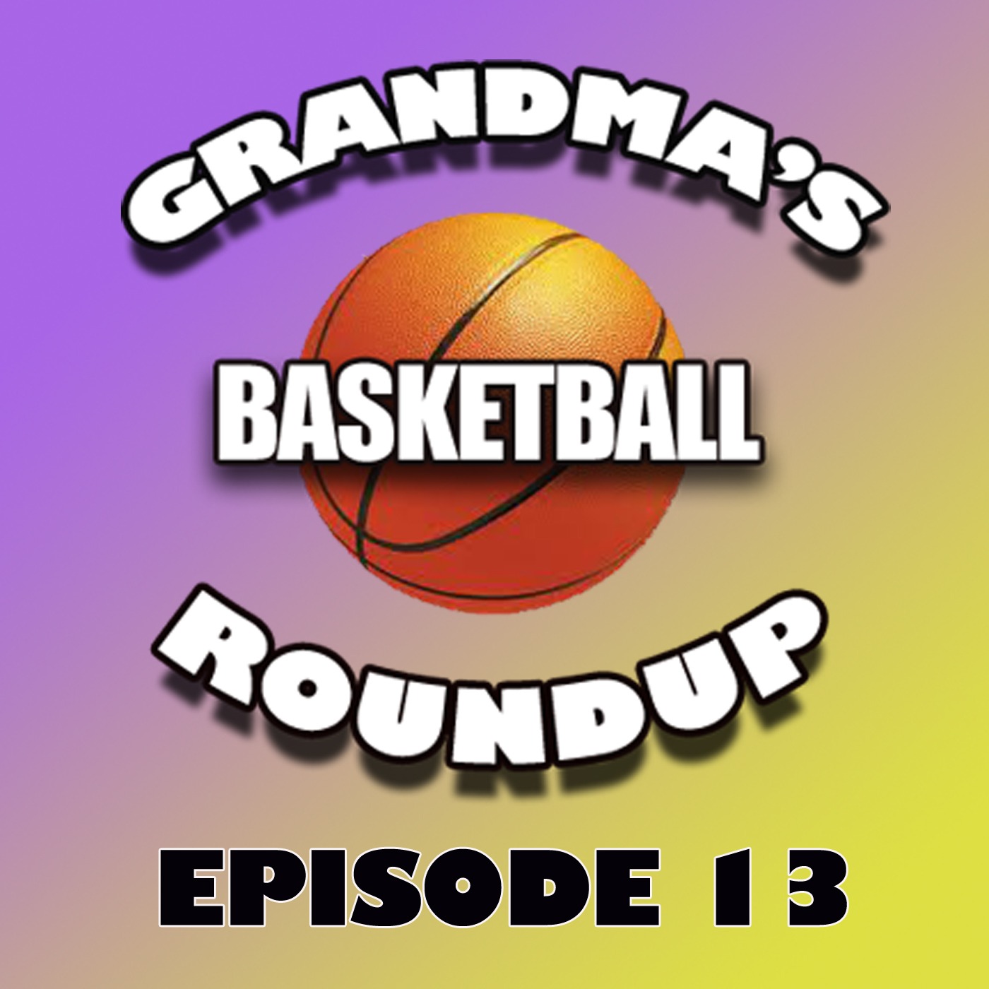 Grandma\'s Basketball Roundup