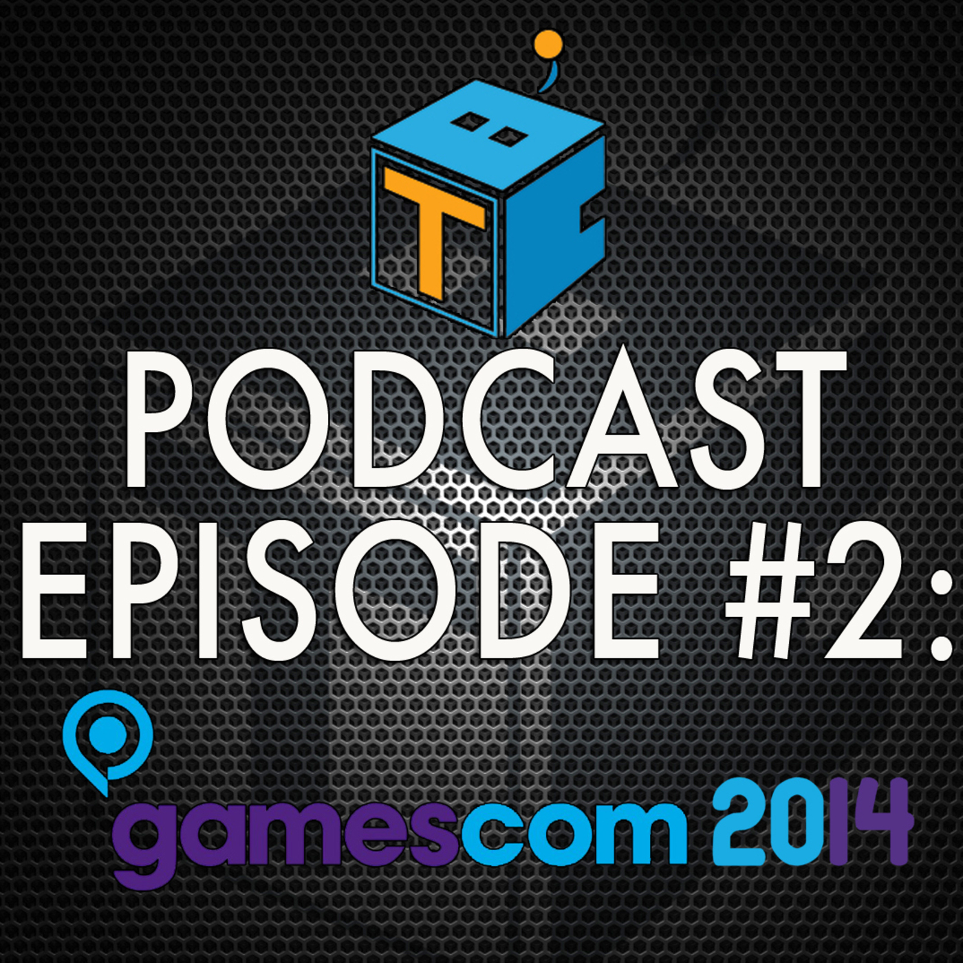 Episode 2-GamesCom episode artwork