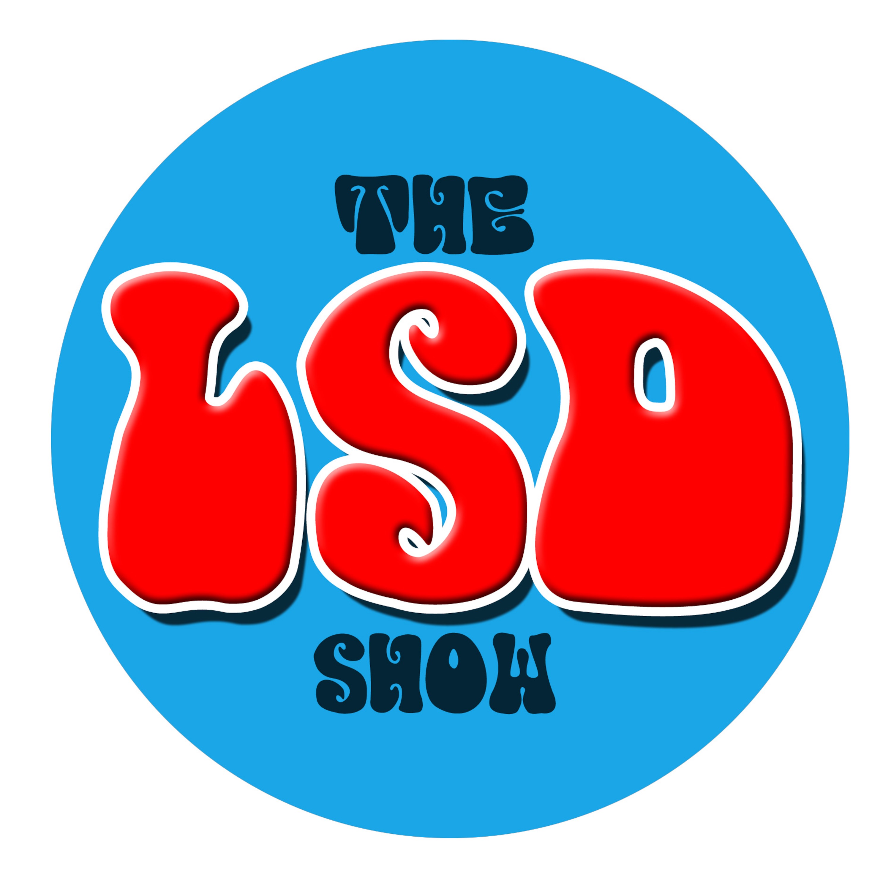 The LSD Show
