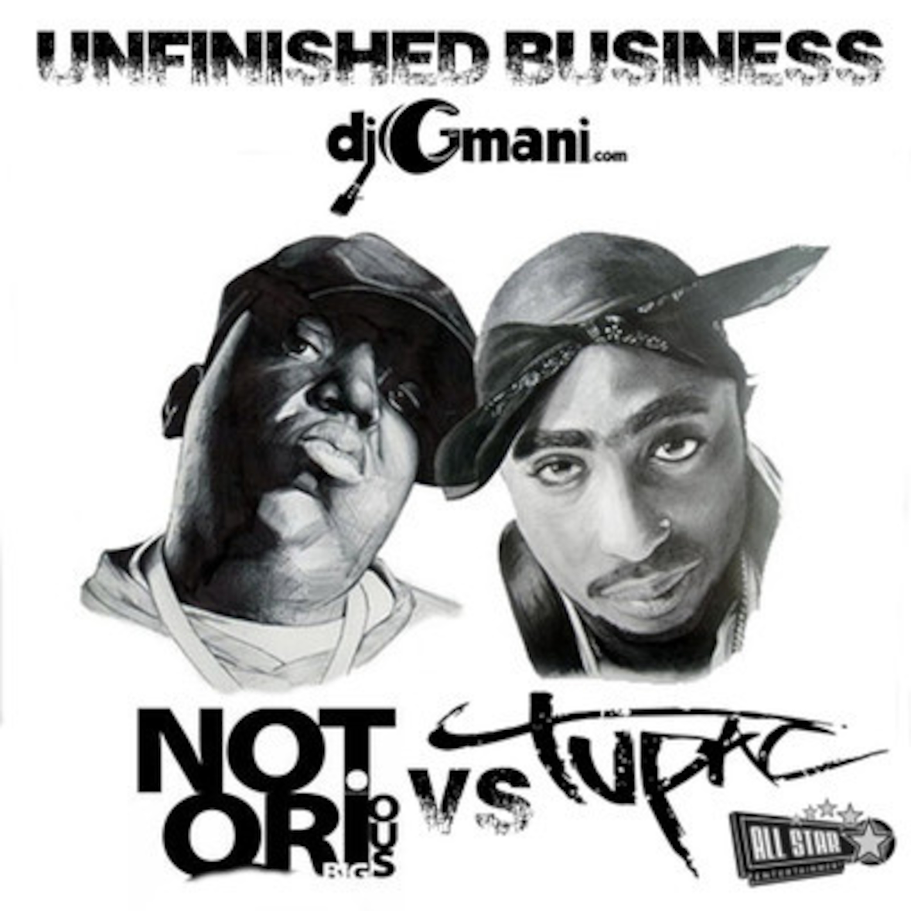 Unfinished Business - Biggie vs Tupac - djGmani