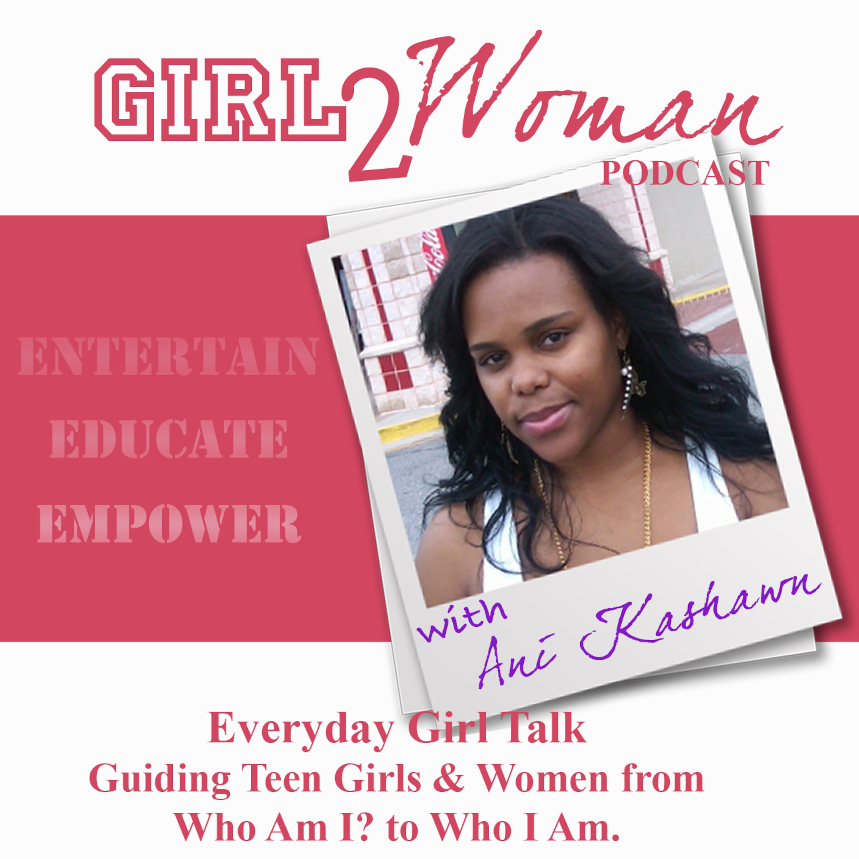 Girl2Woman with Ani KaShawn