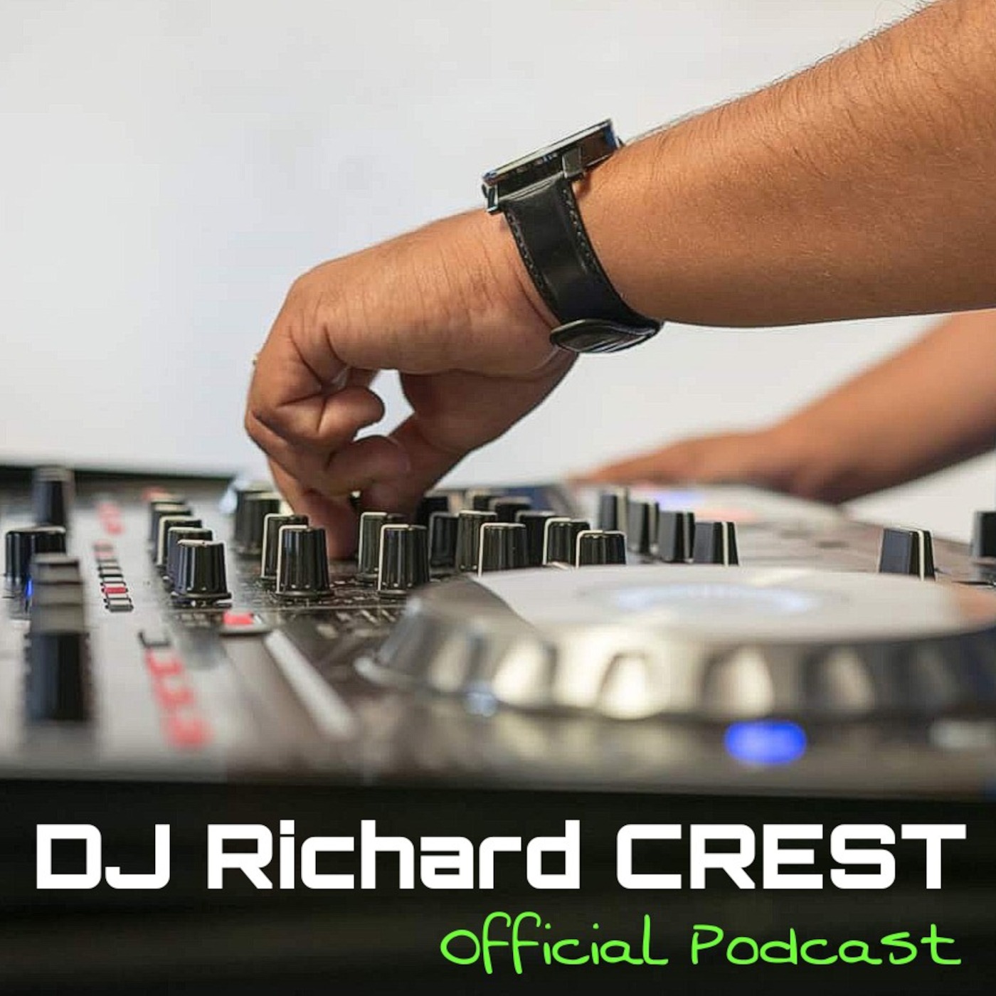 DJ RIchard CREST [Official Podcast] Episode - 2