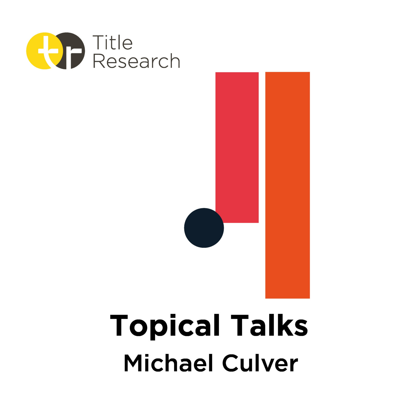 Topical Talks by Title Research - Episode 2 - Michael Culver