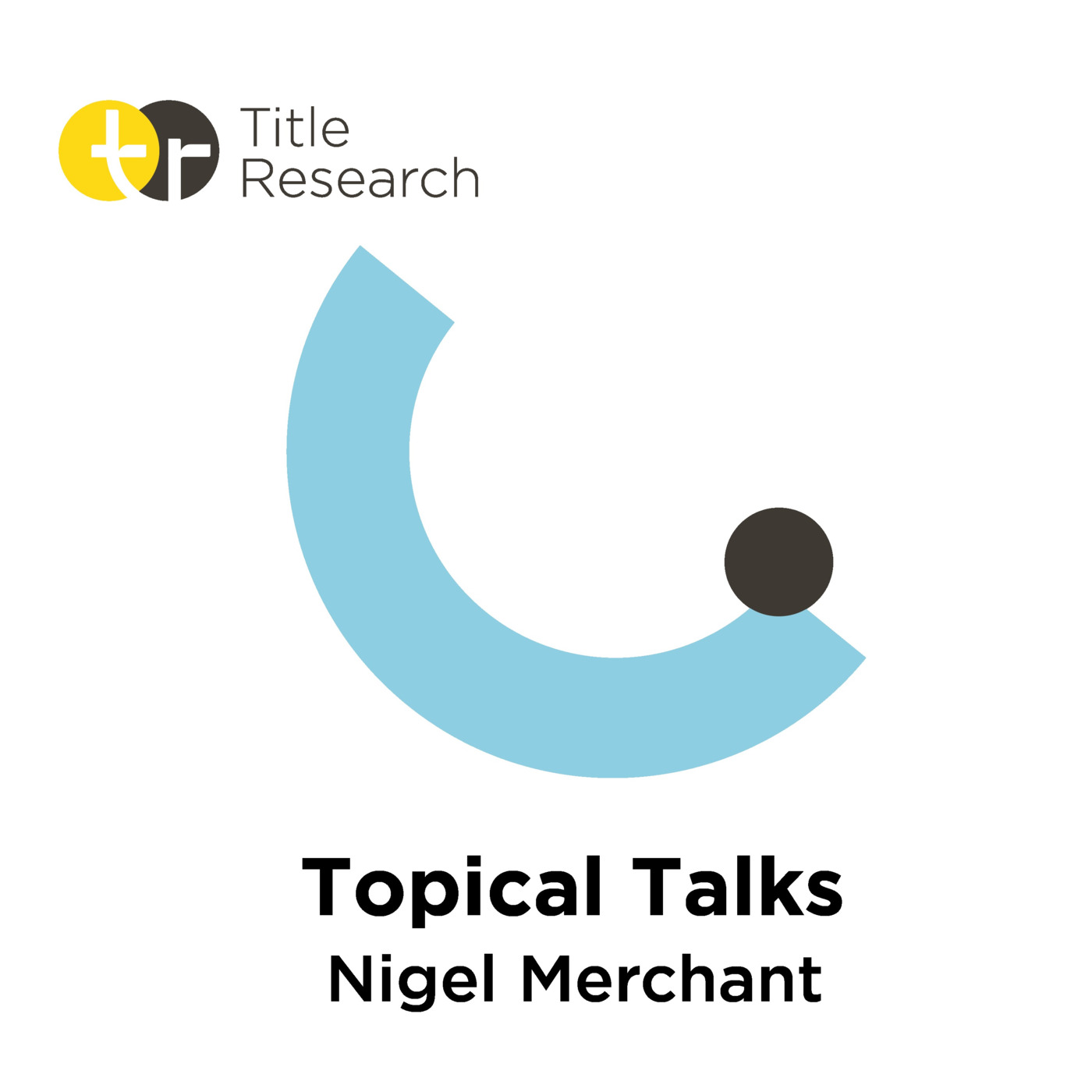 Episode 10: Topical Talks with Title Research - Kings Court Trust - Episode 10