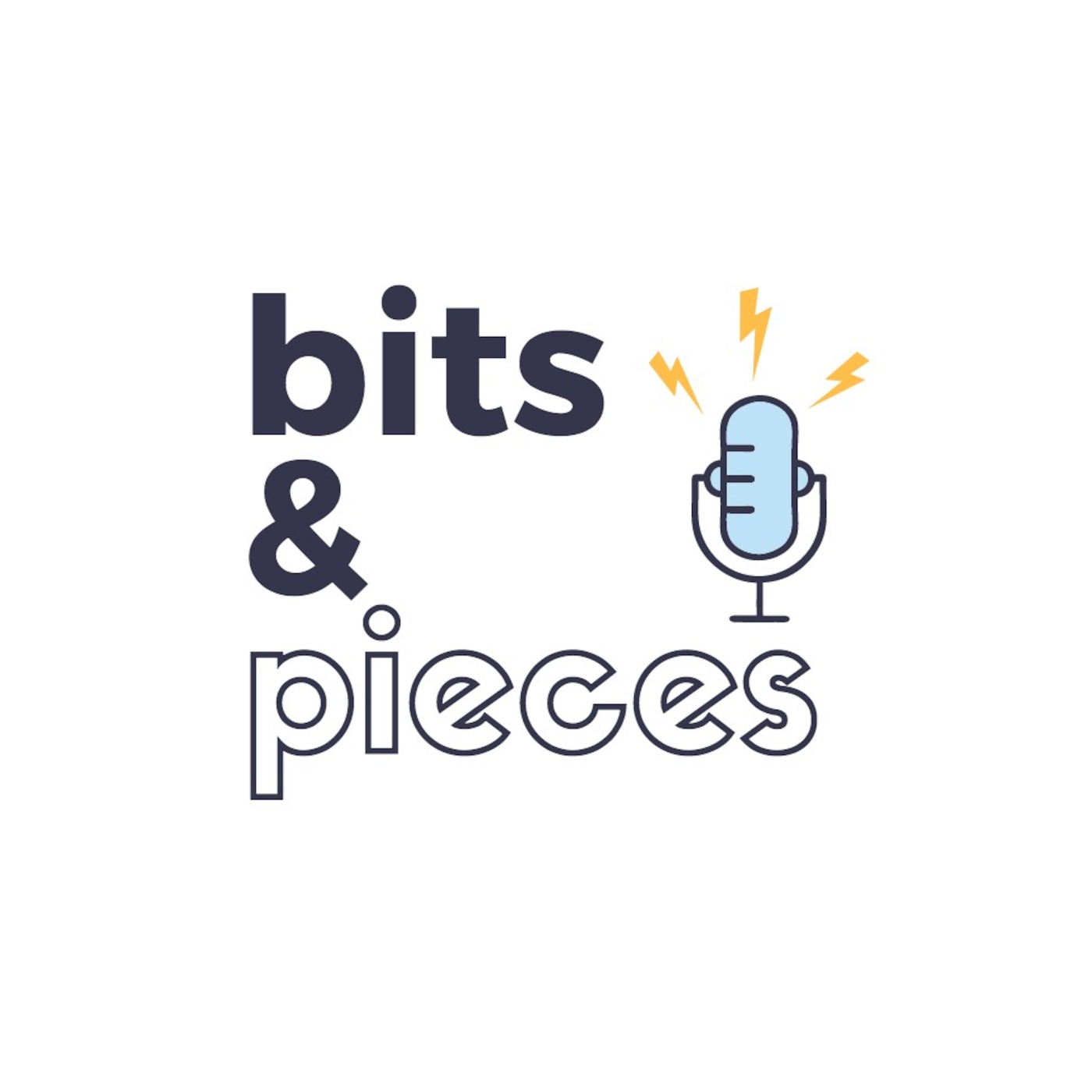 Bits & Pieces Podcast