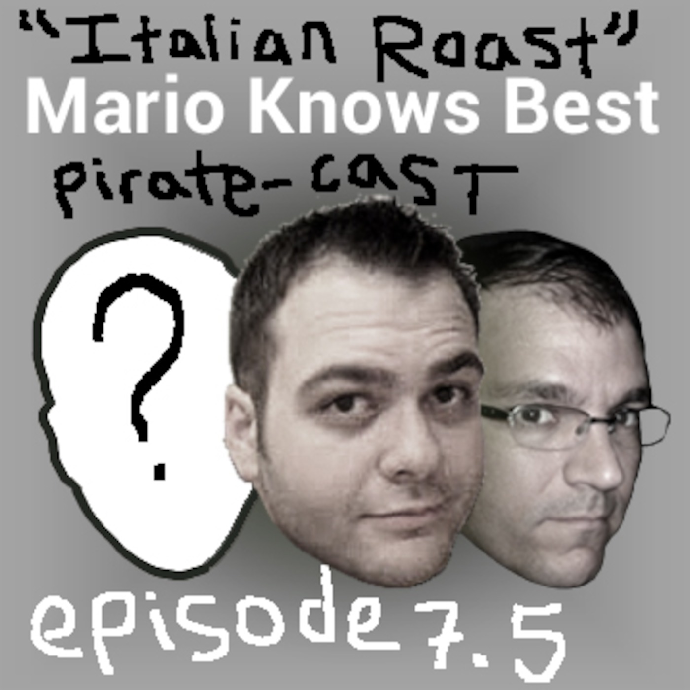 Episode 7.5 (Pirate-cast) - Mike's Italian Roast & Safari
