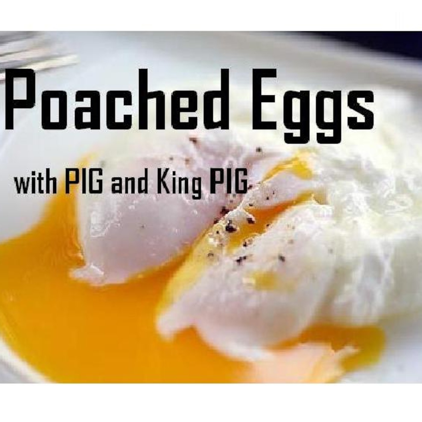 Poached Eggs