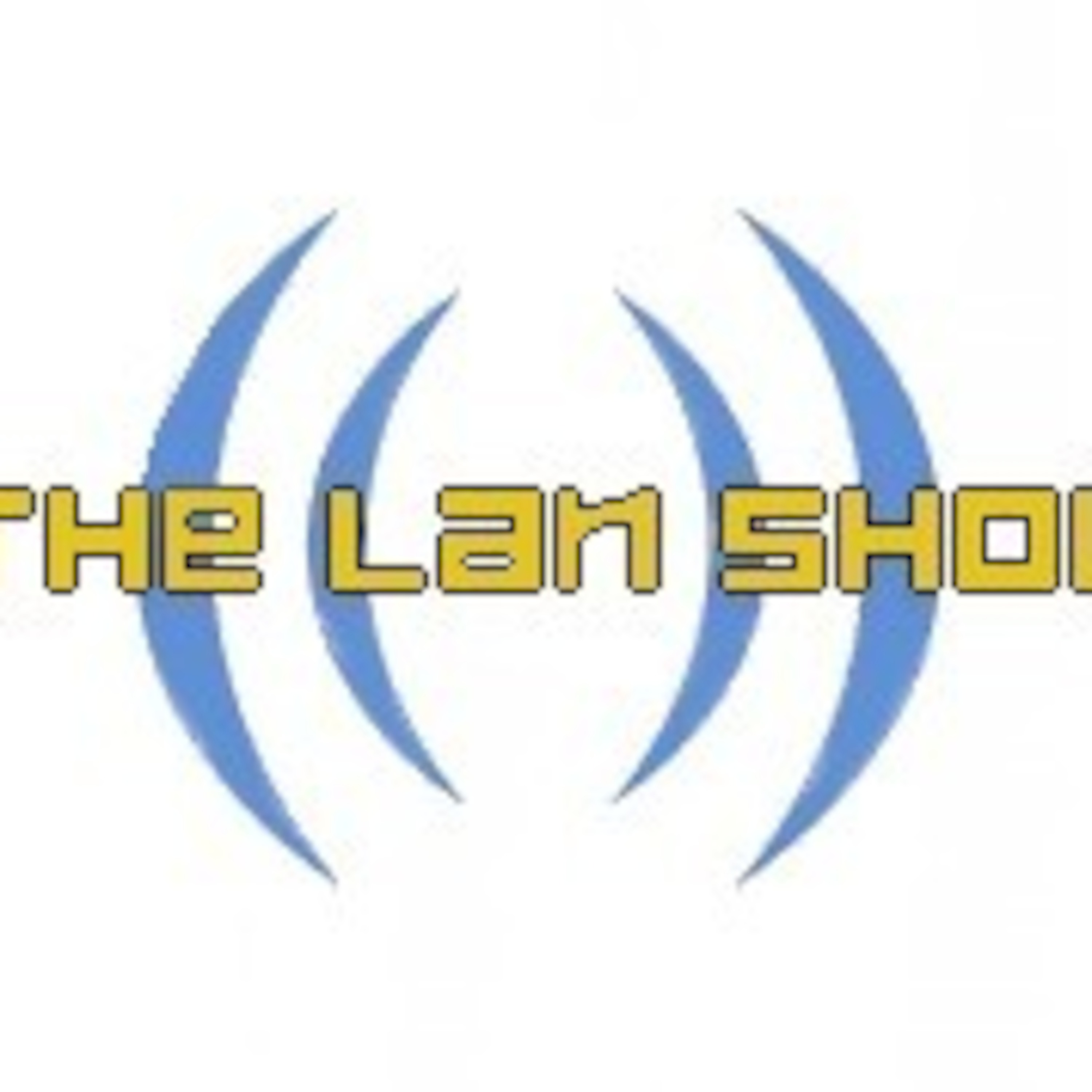 The Lan Show Episode 4: TEAM SPECIAL EDITION (NSFW)