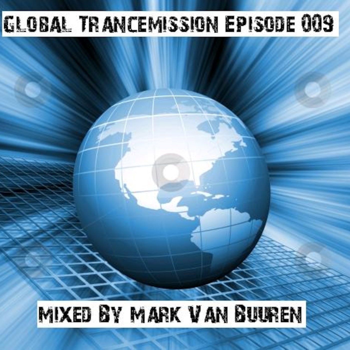 Global Trancemission Episode 009