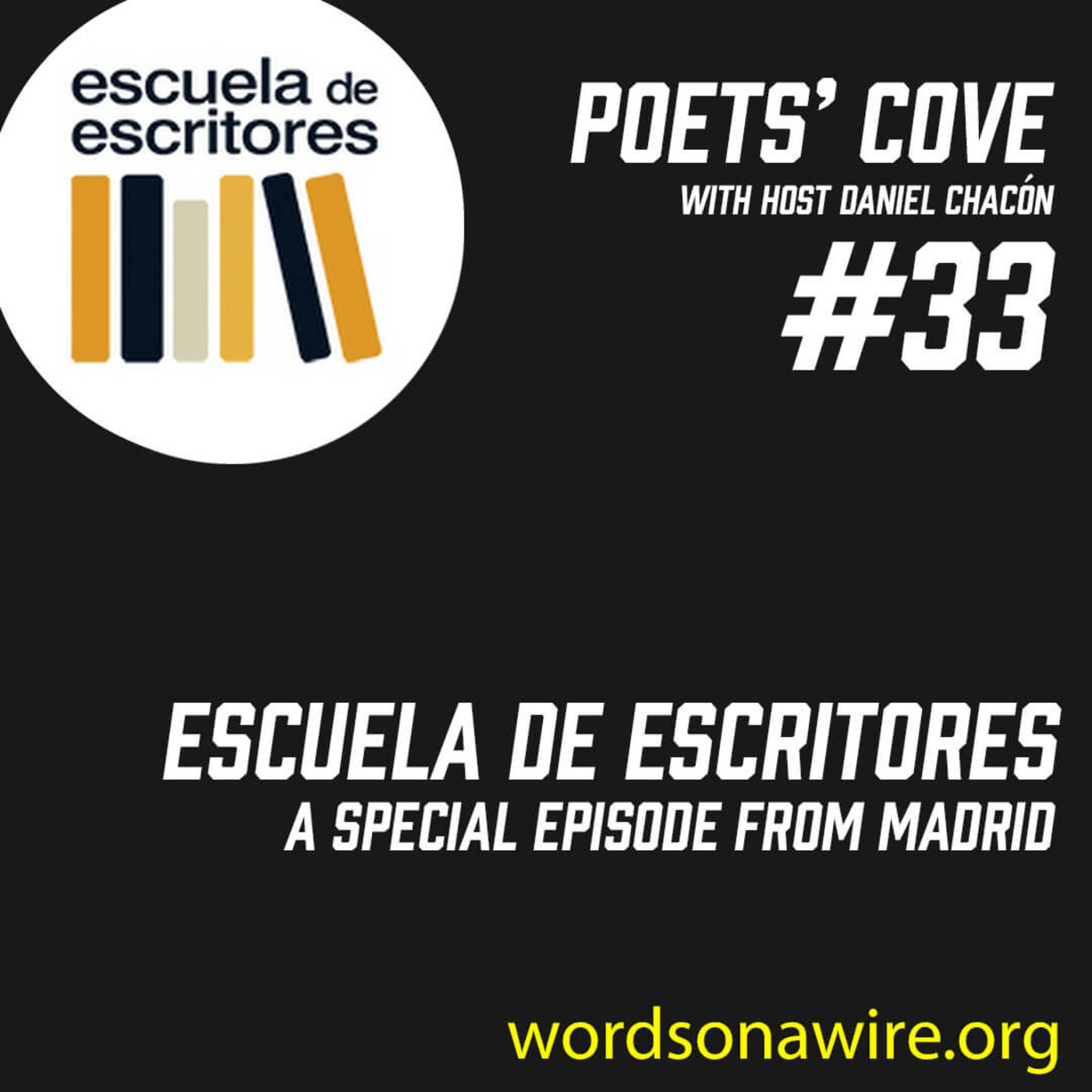 Episode 35: Poets' Cove #33: Escuela de Escritores