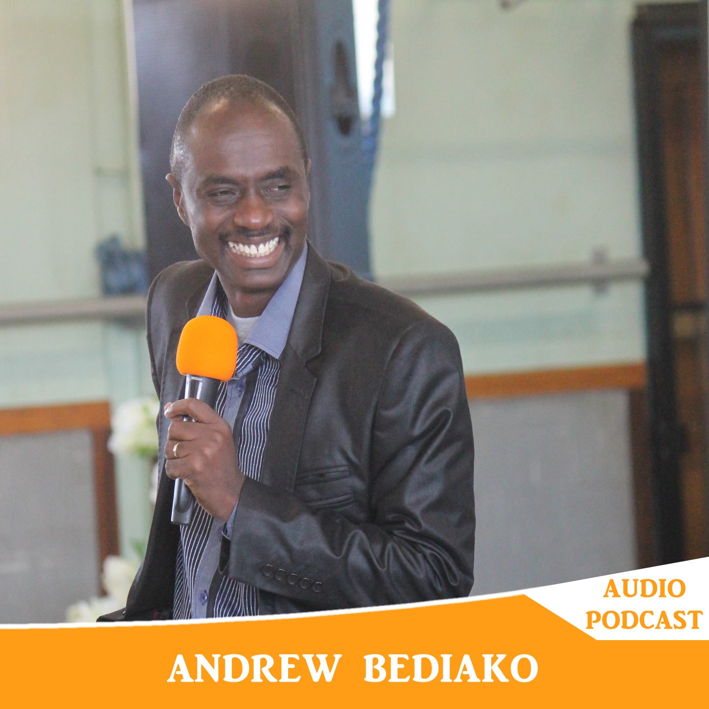 Andrew Bediako Podcast