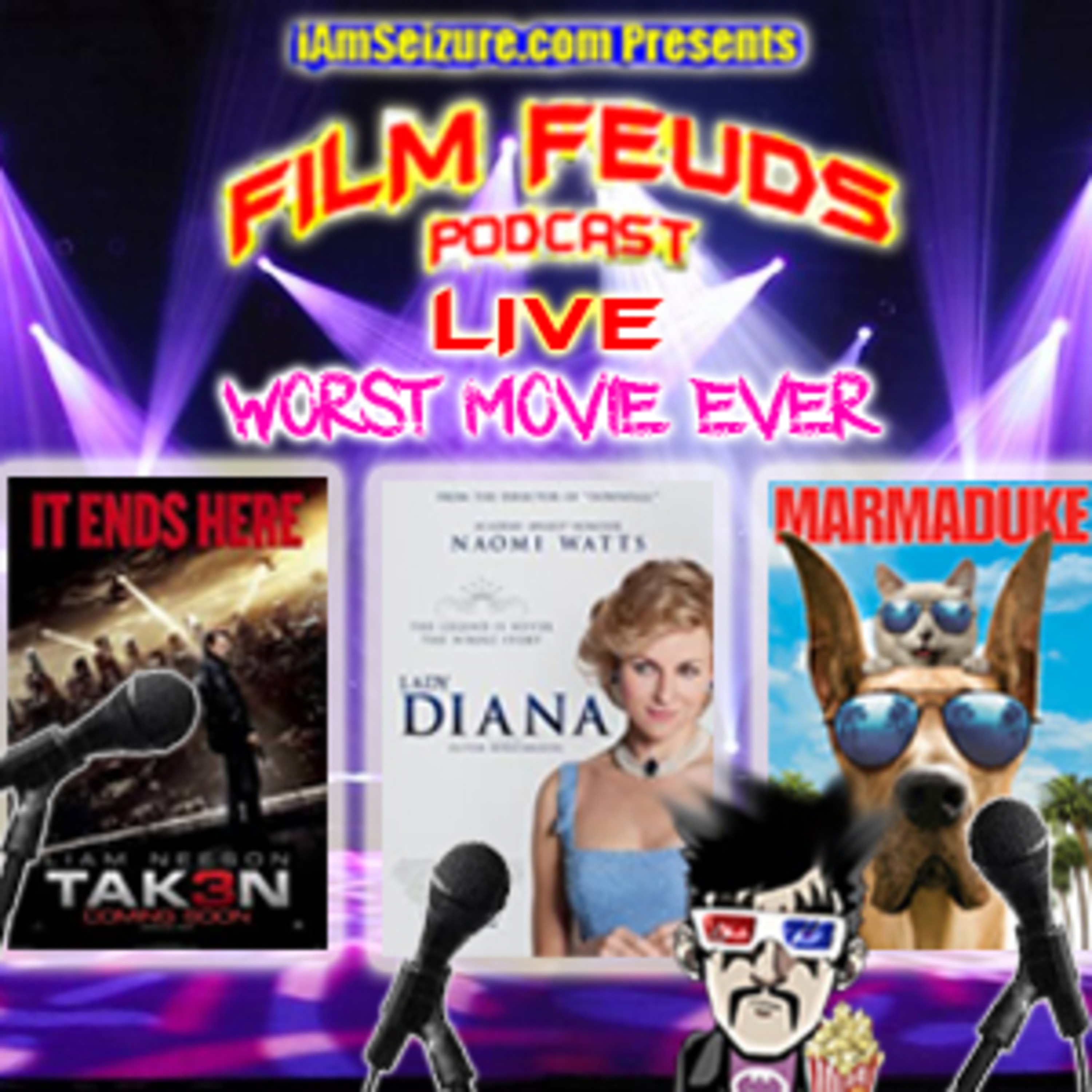Film Feuds - S02E04 - LIVE - Worst Movie Ever! Diana, Taken 3, Marmaduke episode artwork