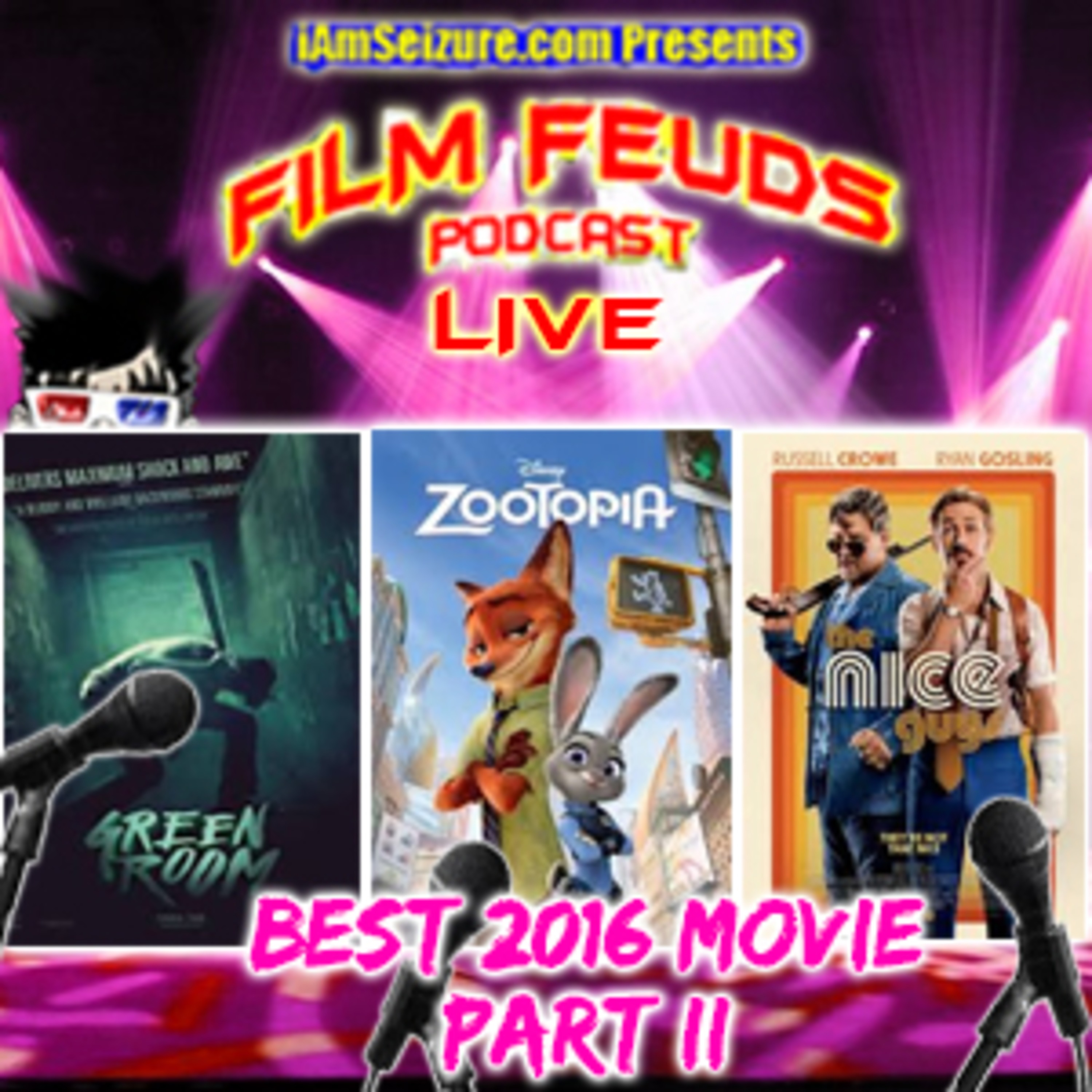Film Feuds - S02E06 - Best 2016 Movie (part 2)! Zootopia VS Green Room VS The Nice Guys episode artwork