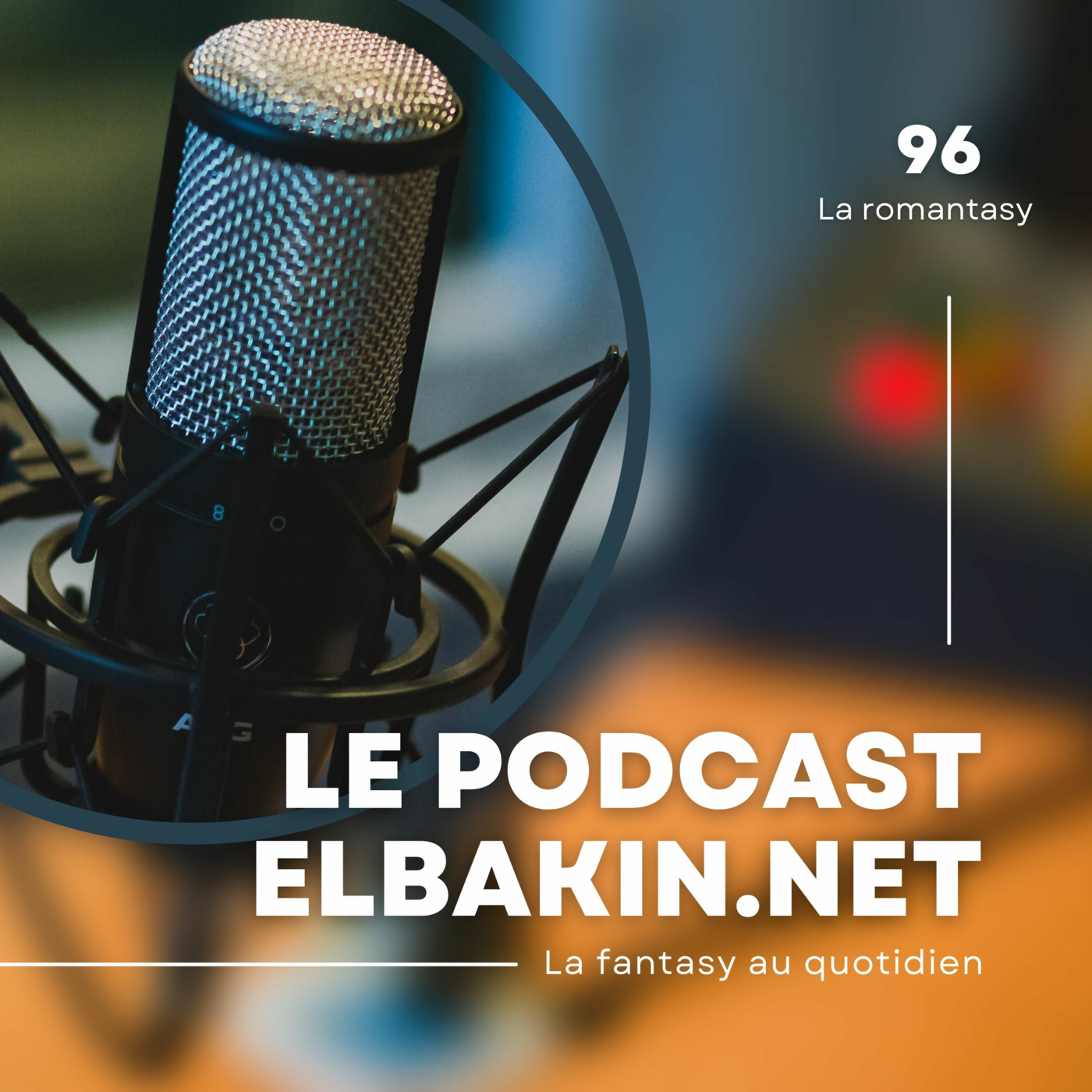 Les podcasts Elbakin.net
