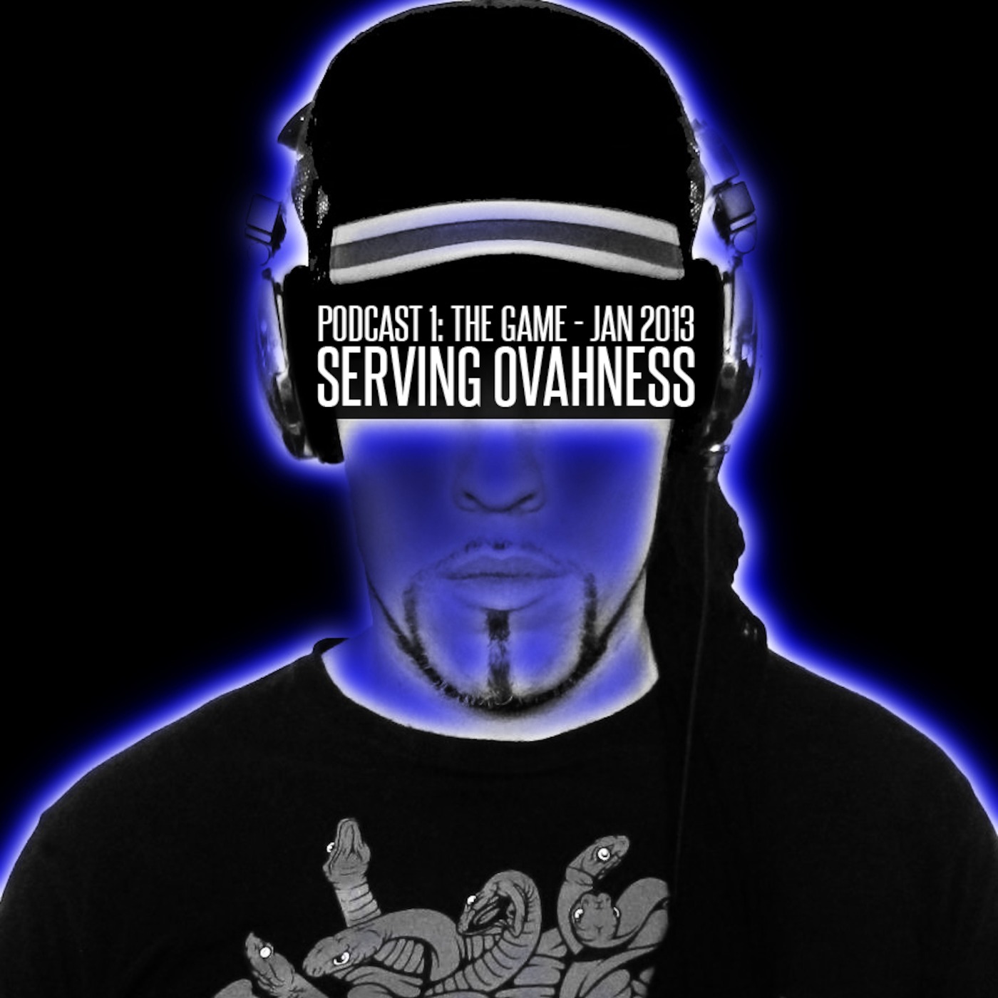 SERVING OVAHNESS - THE GAME - JAN. 2013