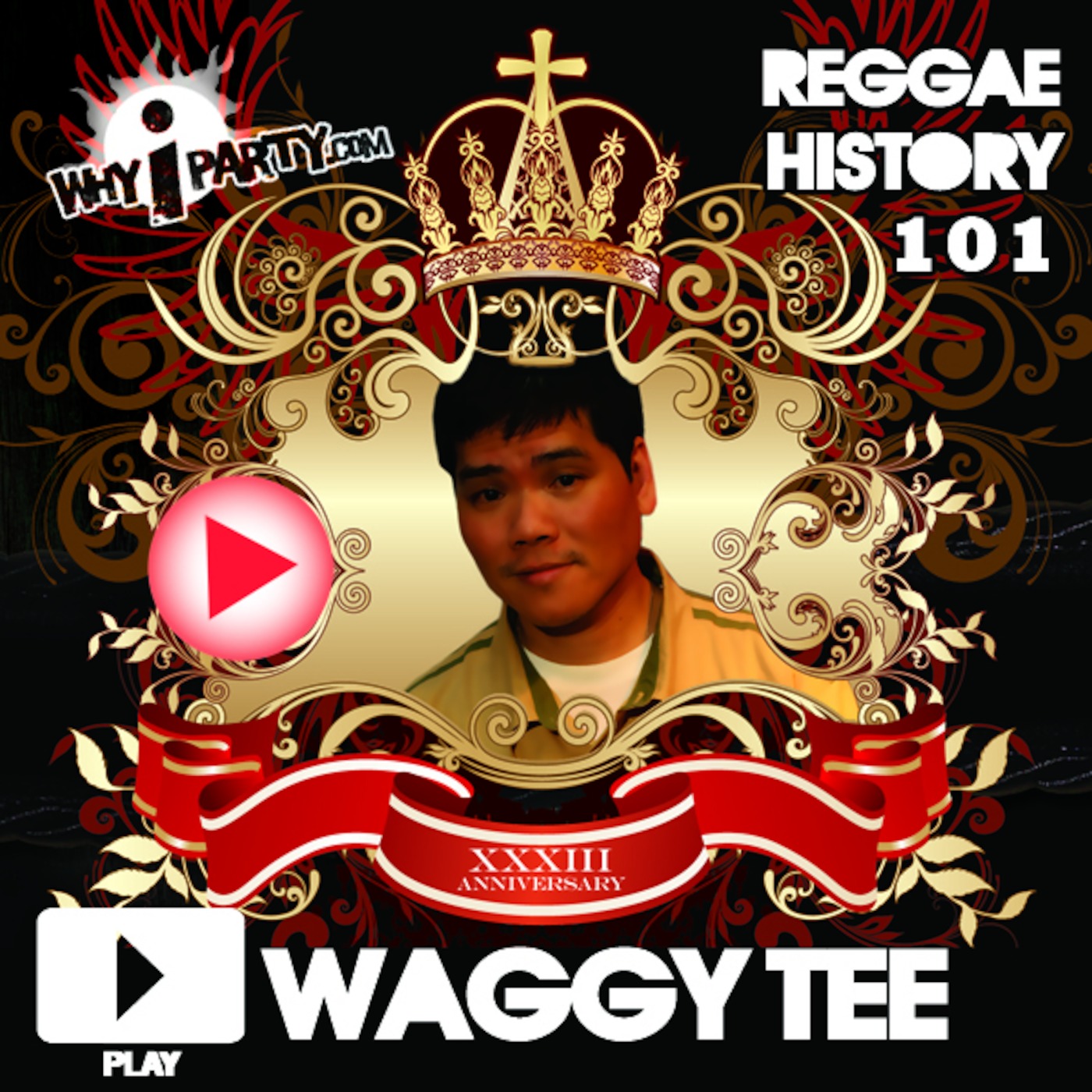 Whyiparty.com: King Waggy Tee  Classic Reggae History 101: download tracked version on whyiparty.com episode artwork