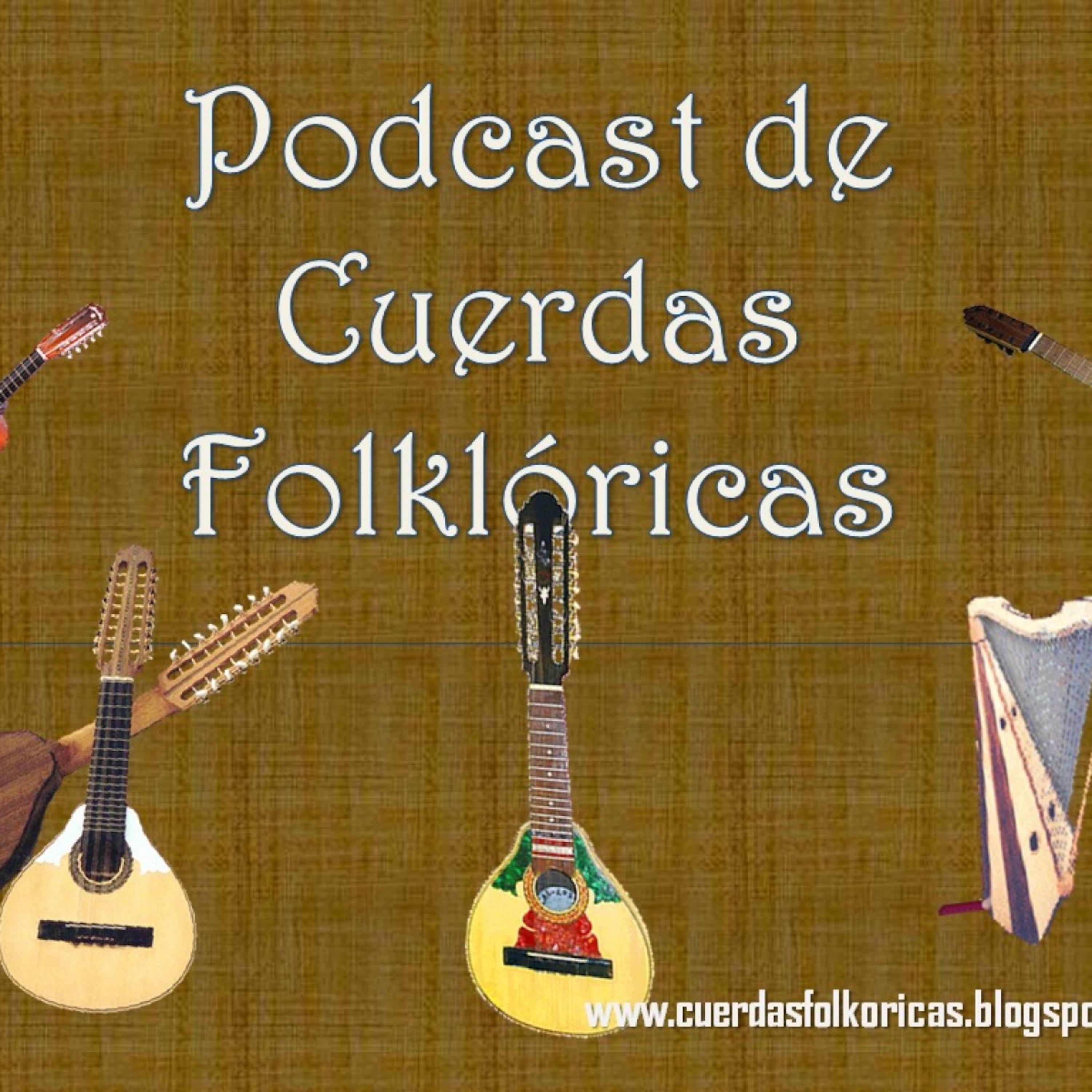 Podcast de Cuerdas Folkloricas