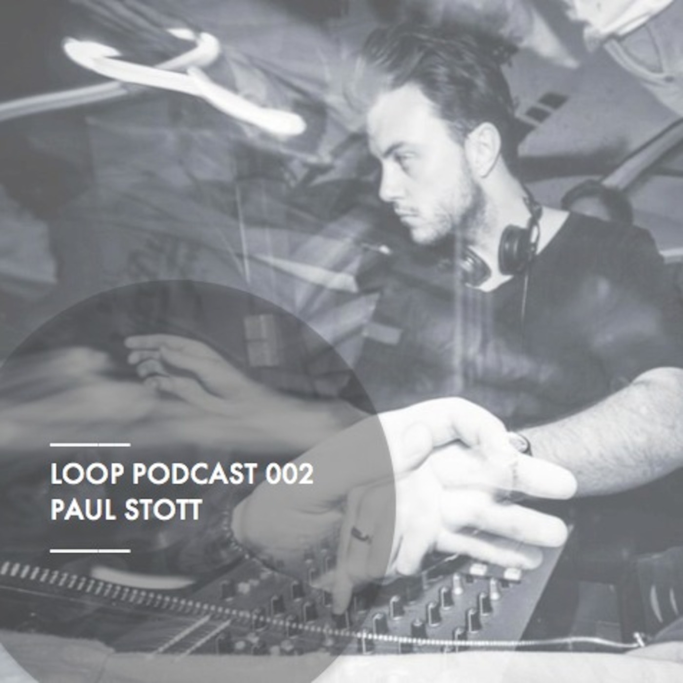 LOOP Podcast | 002 | Paul Stott