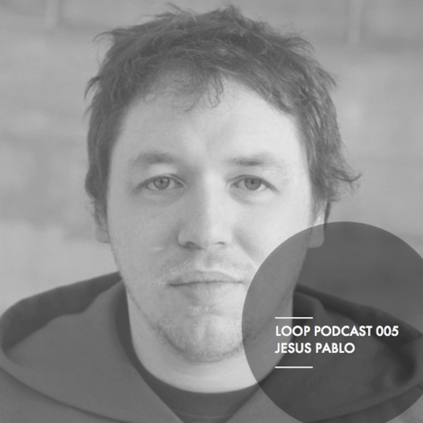 LOOP Podcast | 005 | Jesus Pablo