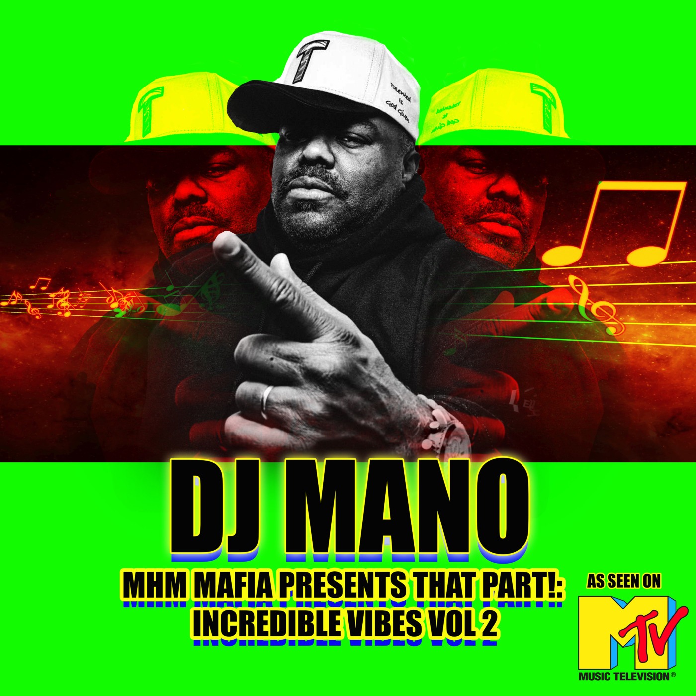 Episode 139: MHM MAFIA PRESENTS THAT PART!: INCREDIBLE VIBES W/ DJ MANO VOL 2