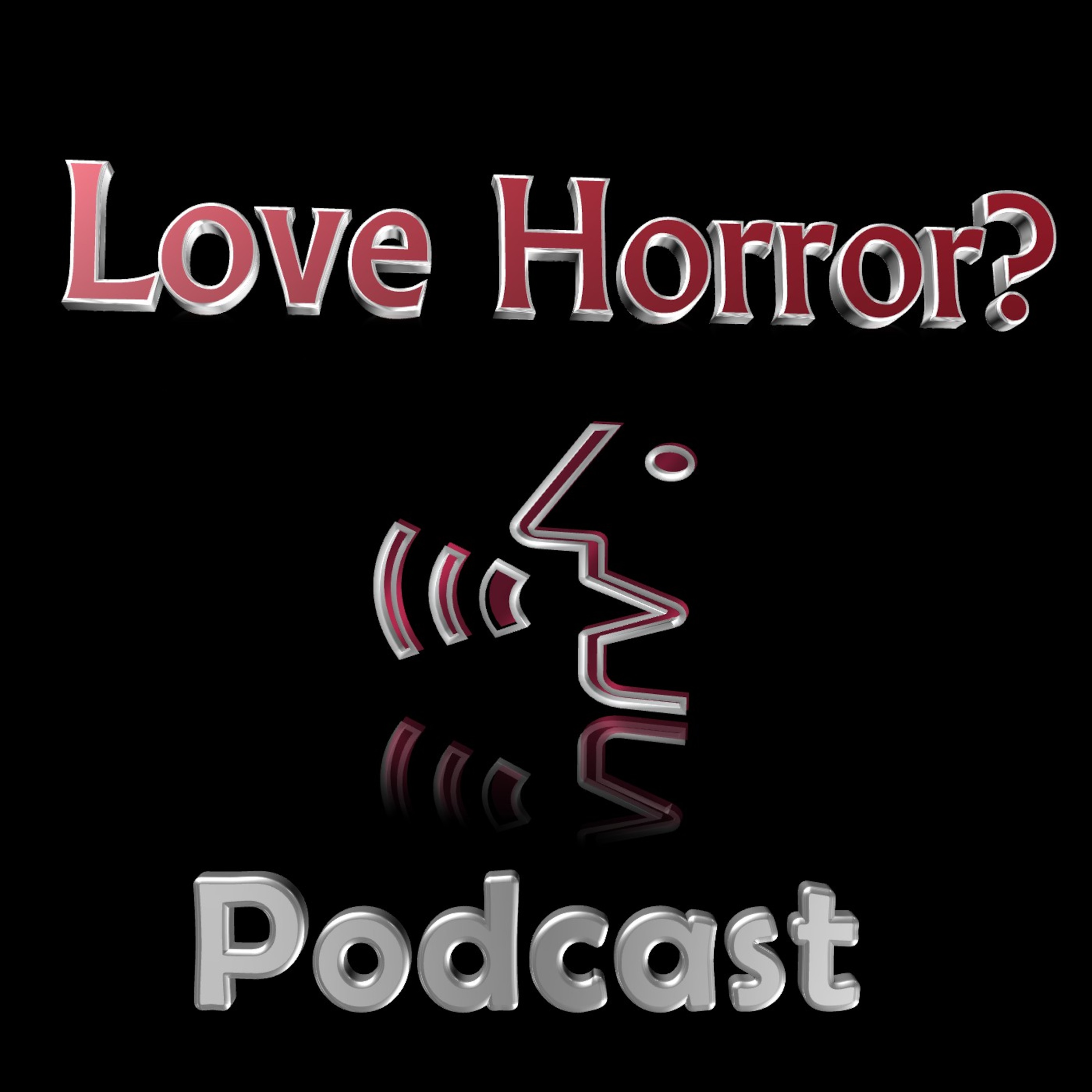 Love Horror? Podcast