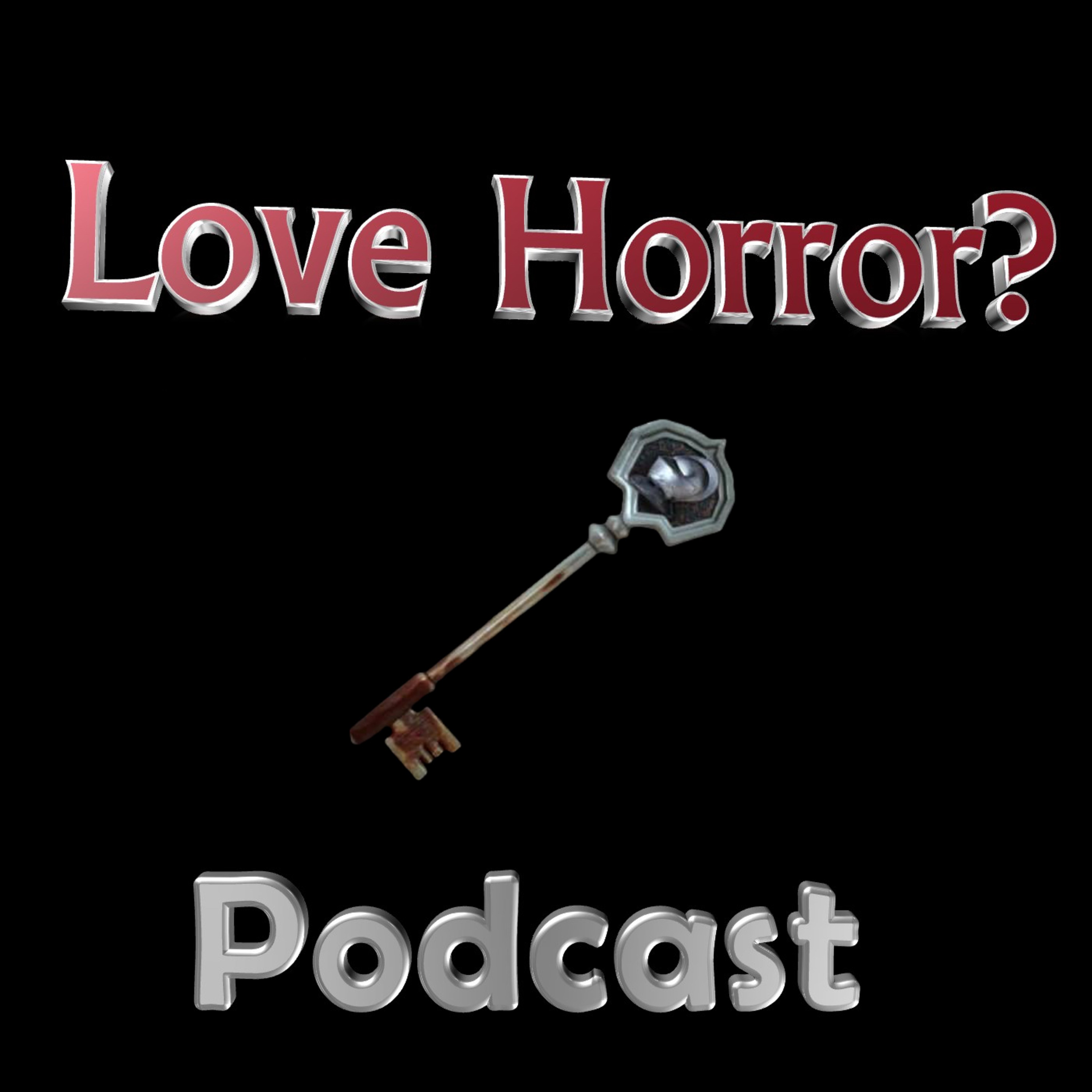 Love Horror? Podcast